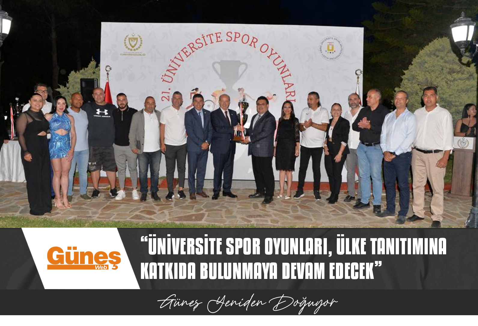 21. ÜNİVERSİTE SPOR OYUNLARI KAPANIŞ VE ÖDÜL TÖRENİ CUMHURBAŞKANLIĞI’NDA YAPILDI