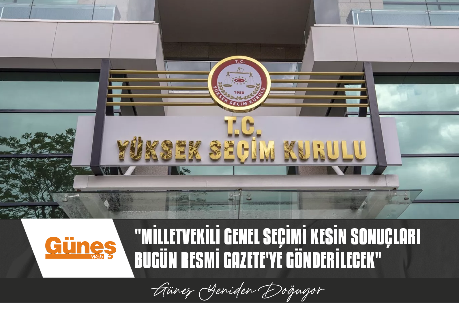 TÜRKİYE YSK BAŞKANI YENER’DEN AÇIKLAMA