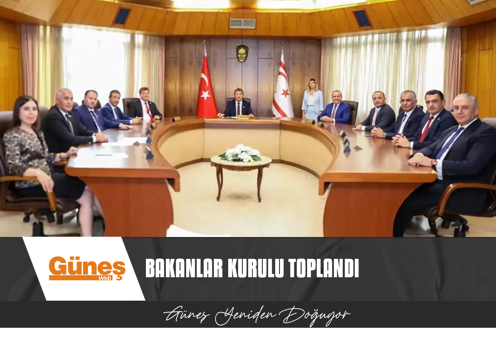 BAKANLAR KURULU TOPLANDI