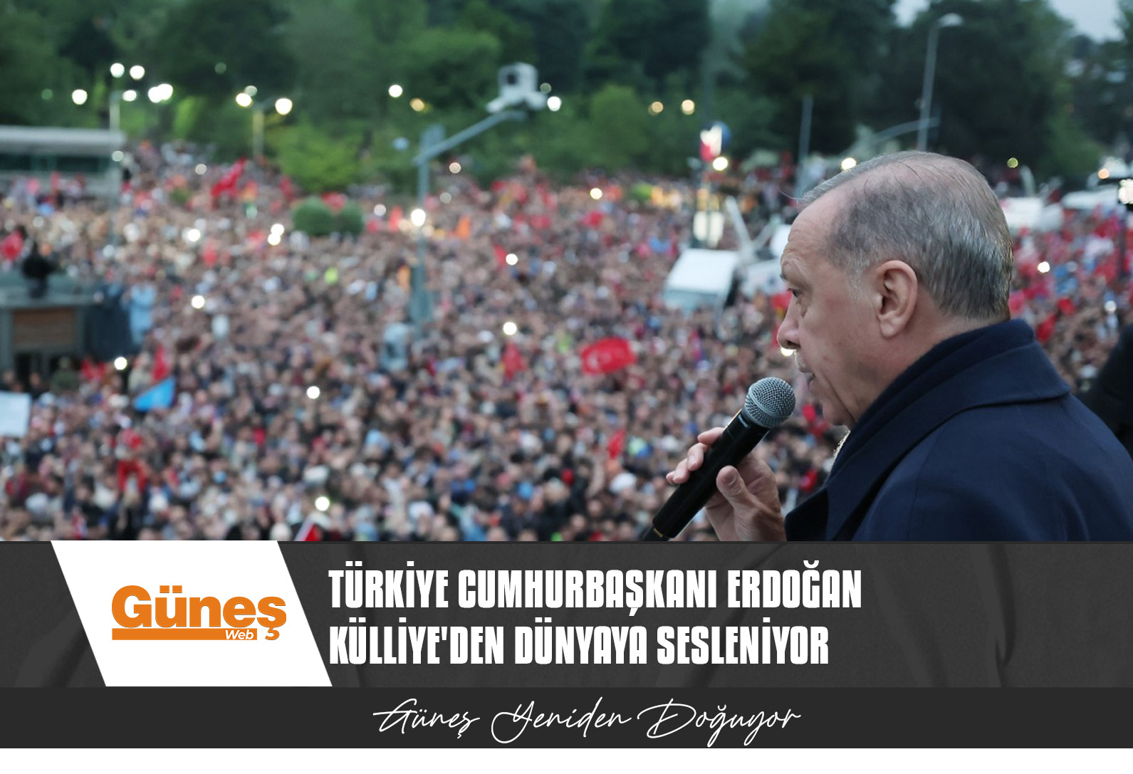 TÜRKİYE CUMHURBAŞKANI ERDOĞAN KÜLLİYE’DEN DÜNYAYA SESLENİYOR