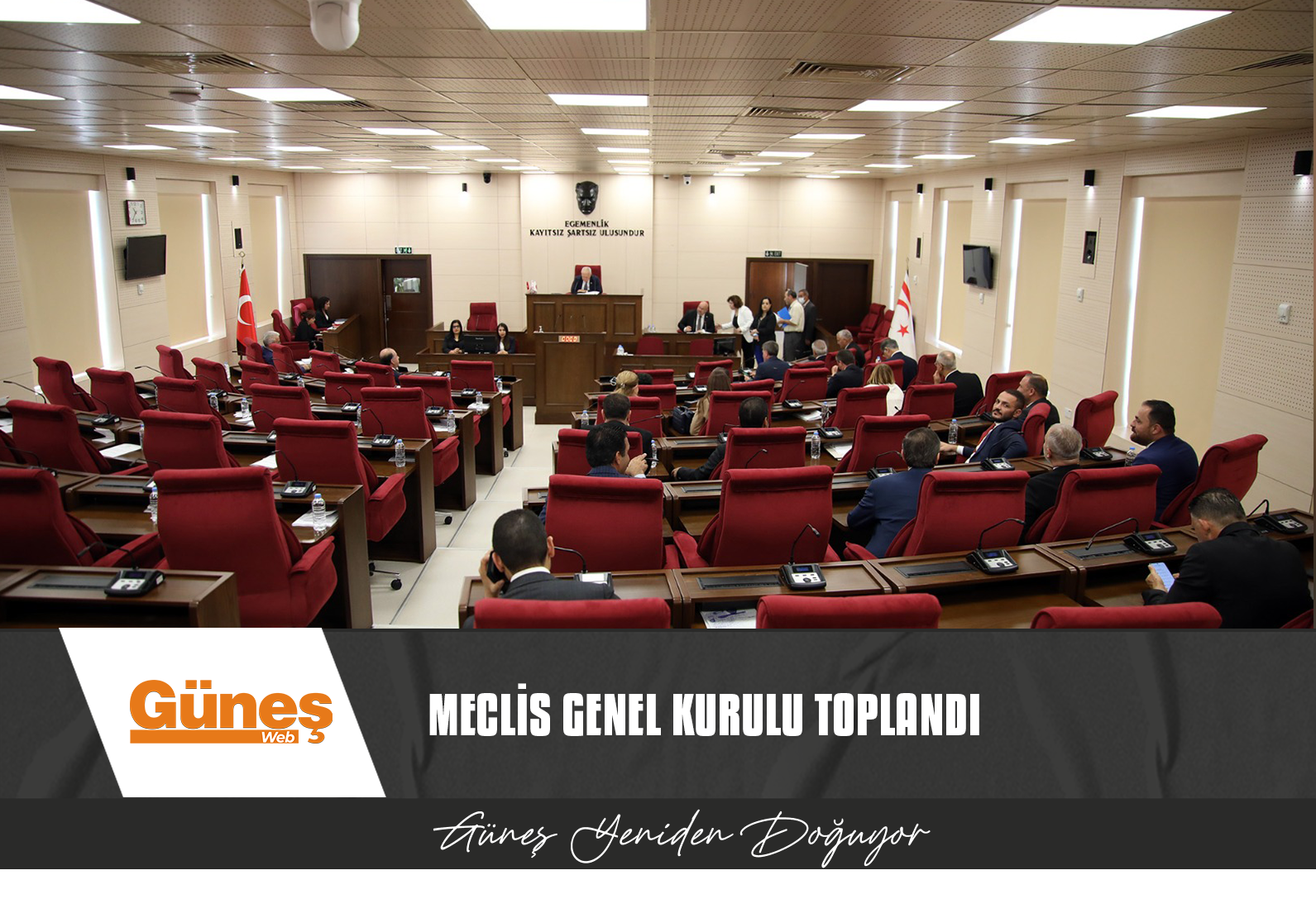 MECLİS GENEL KURULU TOPLANDI