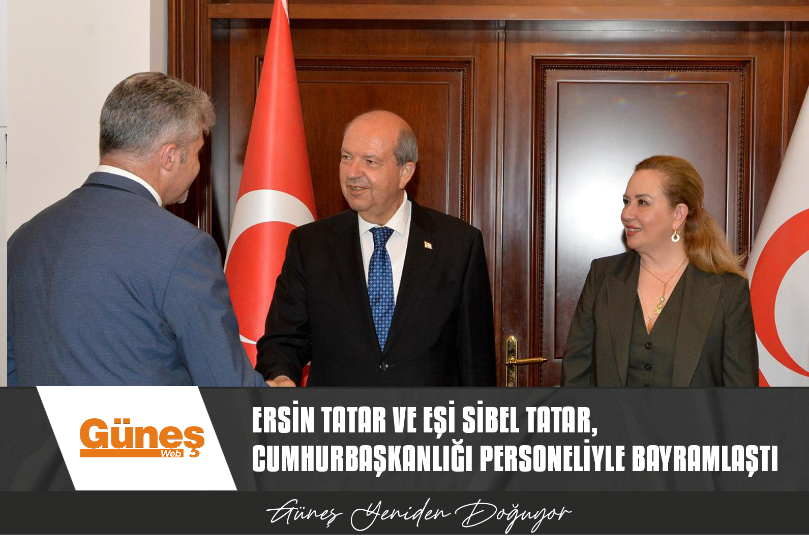 ERSİN TATAR VE EŞİ SİBEL TATAR, CUMHURBAŞKANLIĞI PERSONELİYLE BAYRAMLAŞTI