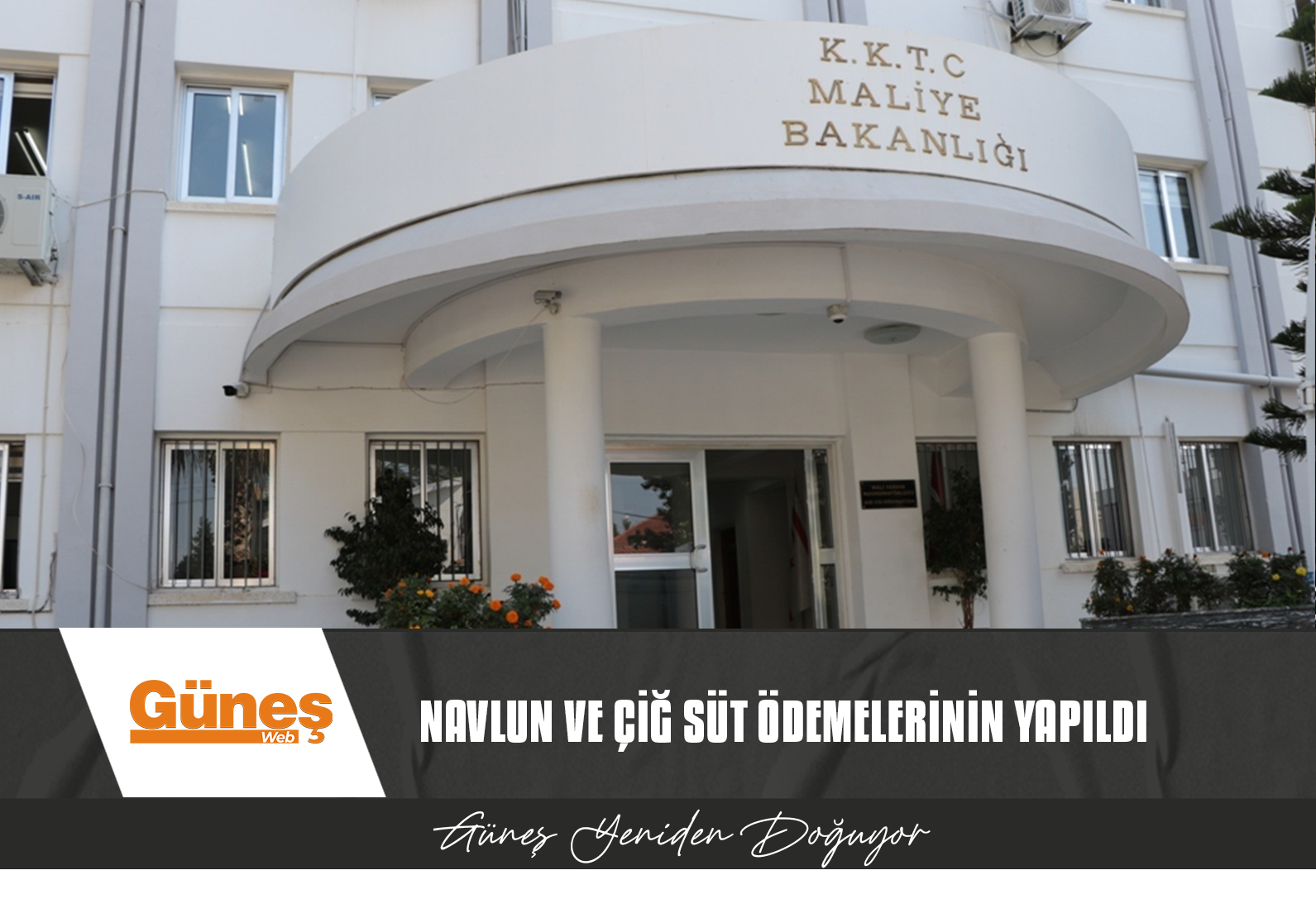 MALİYE BAKANLIĞI NAVLUN VE ÇİĞ SÜT ÖDEMELERİNİN YAPILDIĞINI AÇIKLADI