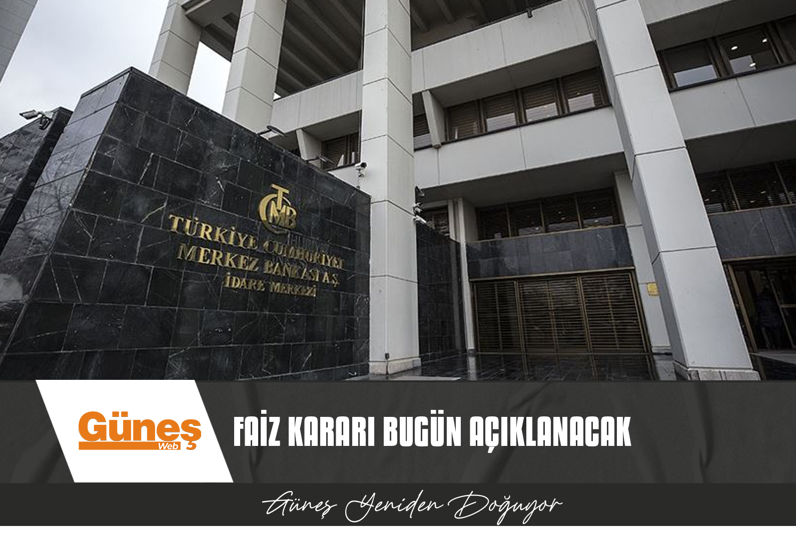 GÖZLER MERKEZ BANKASI’NIN FAİZ KARARINDA…