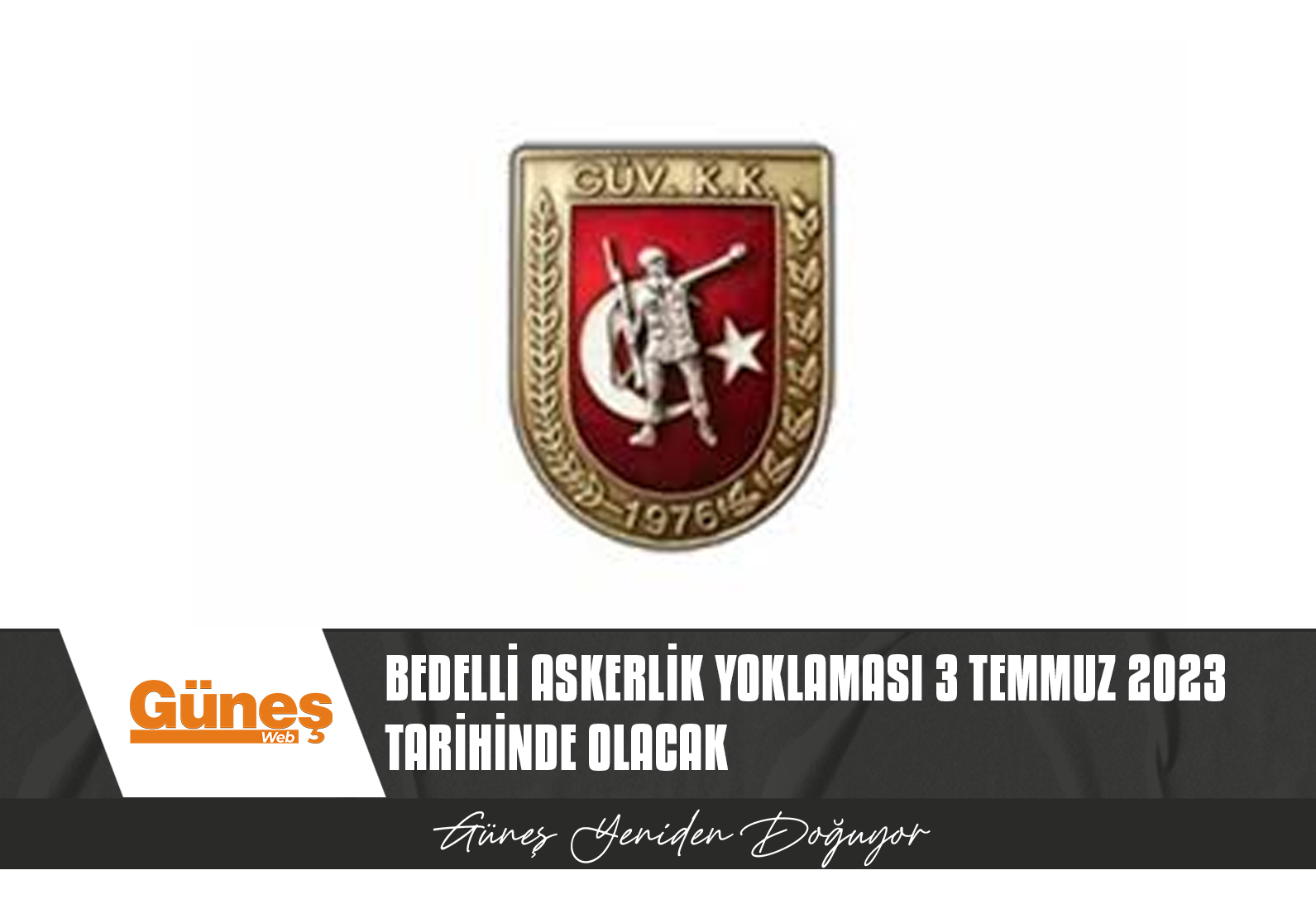 BEDELLİ ASKERLİK YOKLAMASI 3 TEMMUZ’DA YAPILACAK