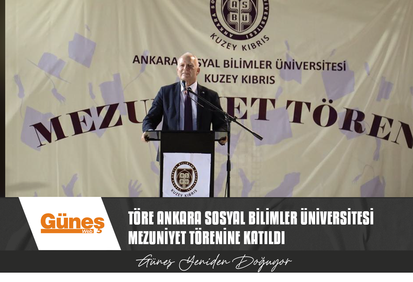 MECLİSİ BAŞKANI TÖRE ANKARA SOSYAL BİLİMLER ÜNİVERSİTESİ MEZUNİYET TÖRENİNE KATILDI