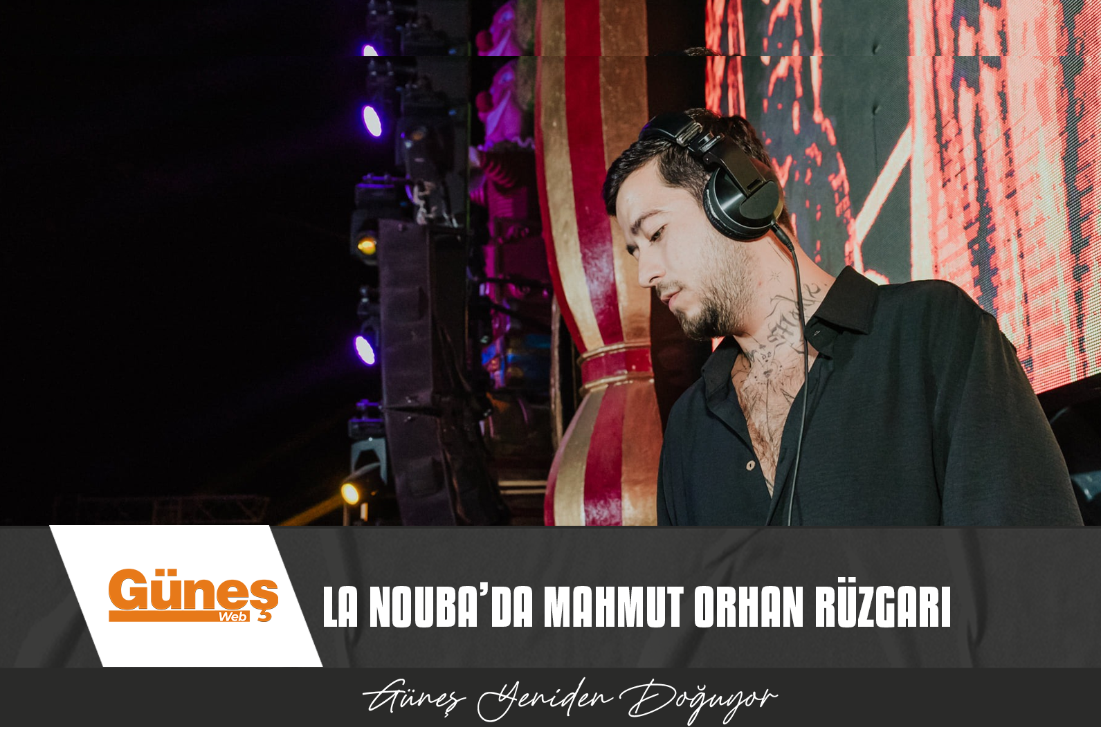 LA NOUBA’DA MAHMUT ORHAN RÜZGARI