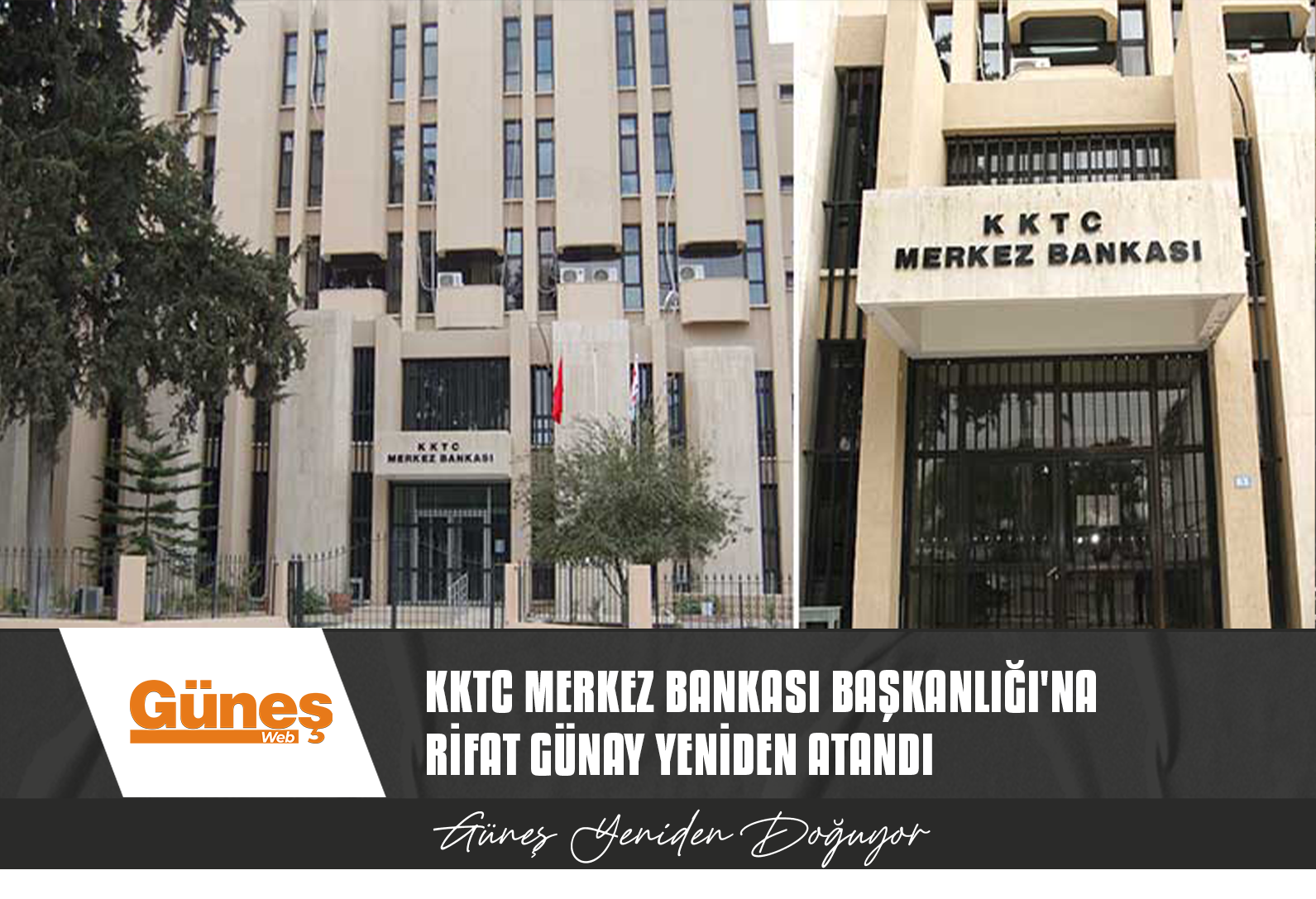 KKTC MERKEZ BANKASI BAŞKANLIĞI’NA RİFAT GÜNAY YENİDEN ATANDI