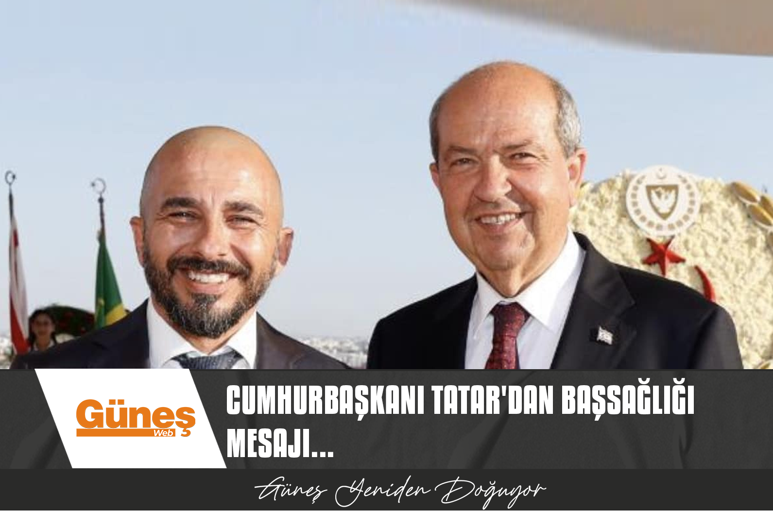 CUMHURBAŞKANI TATAR, TOLGA KINACI İÇİN BAŞSAĞLIĞI MESAJI YAYIMLADI