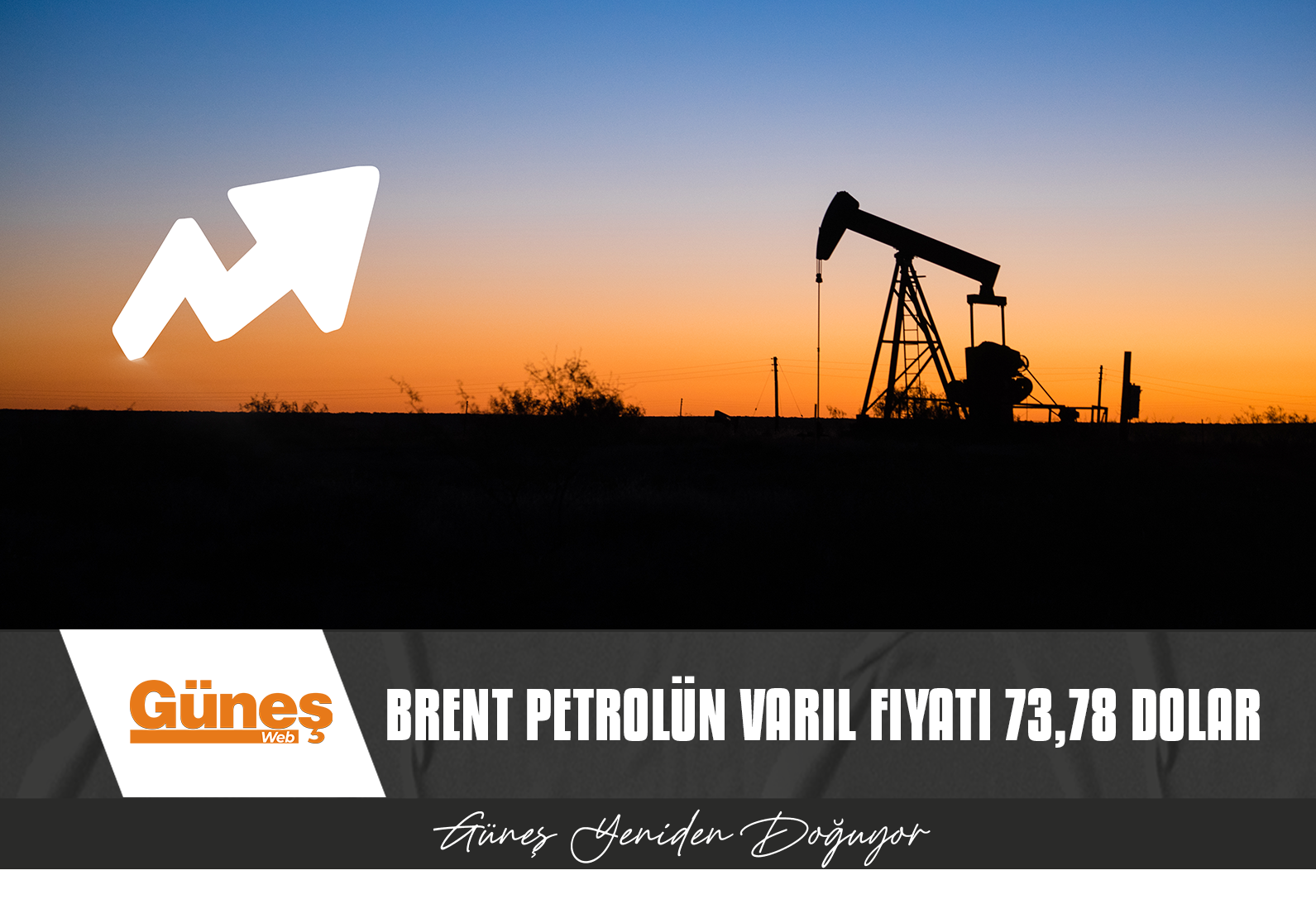 Brent petrolün varil fiyatı 73,78 dolar