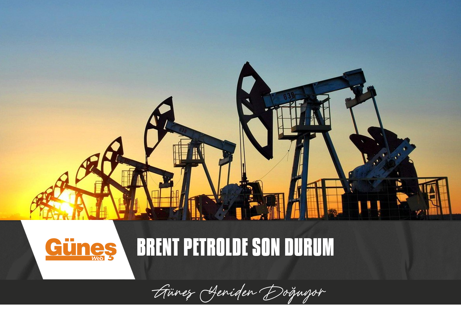 BRENT PETROL NE KADAR?