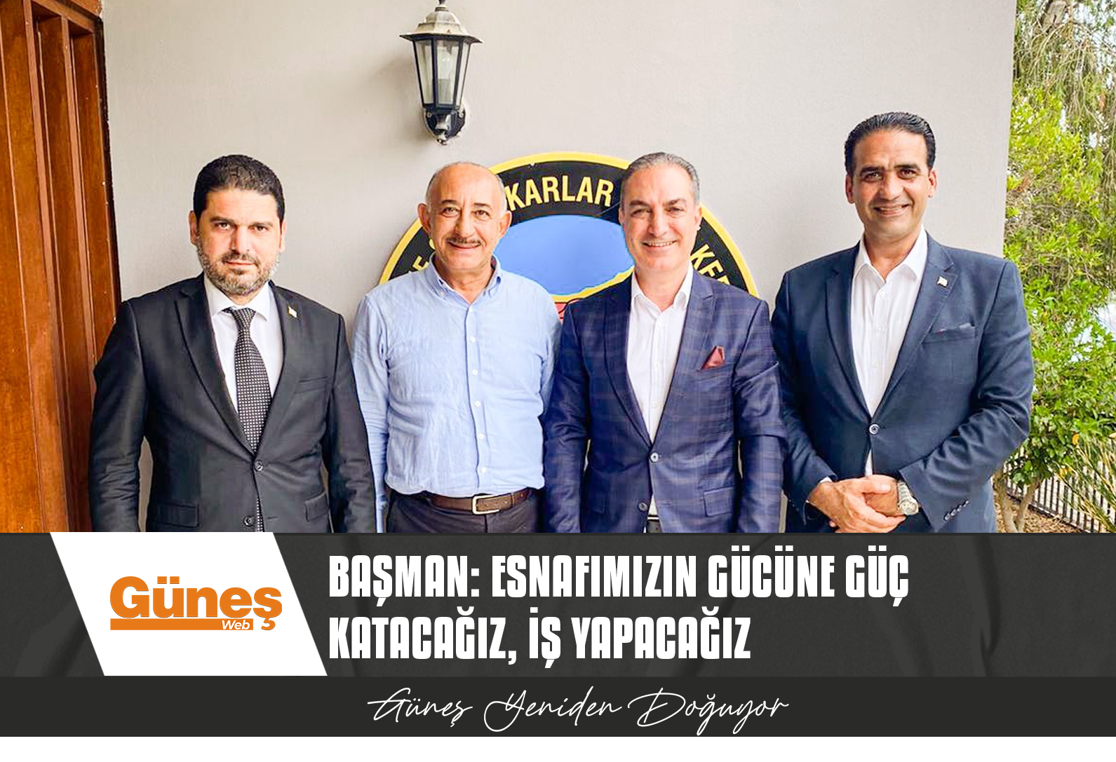 BAŞMAN’DAN ESNAF VE ZANAATKARLAR MERKEZ BİRLİĞİ’NE ZİYARET