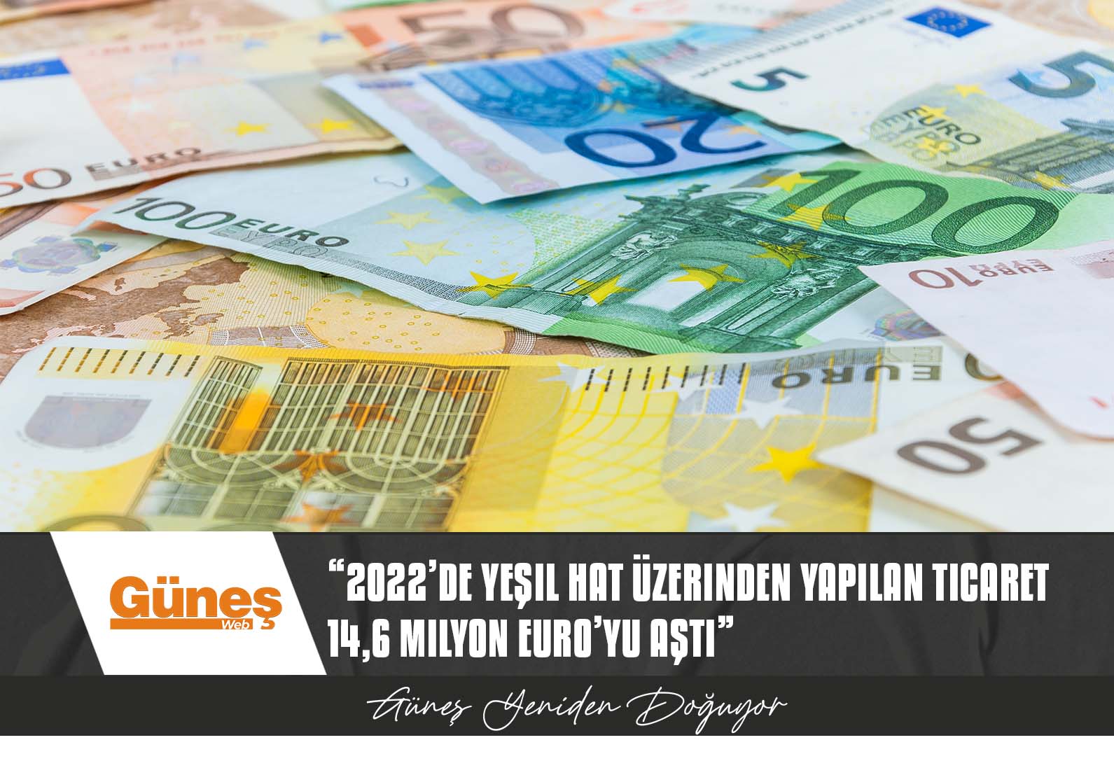 “2022’de Yeşil Hat üzerinden yapılan ticaret 14,6 milyon euro’yu aştı”