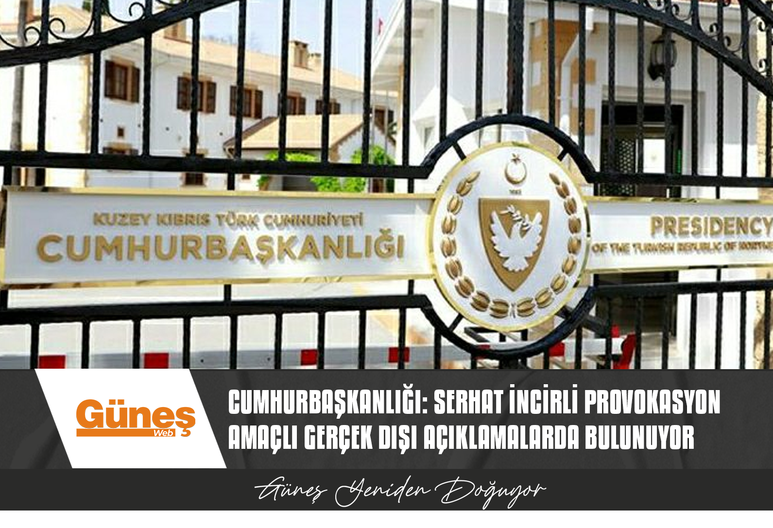 CUMHURBAŞKANLIĞI’NDAN AÇIKLAMA