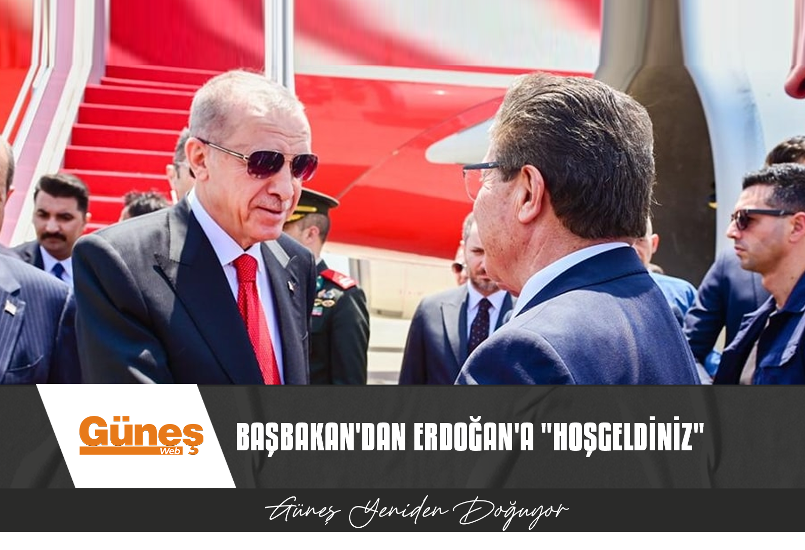 BAŞBAKAN’DAN ERDOĞAN’A “HOŞGELDİNİZ”