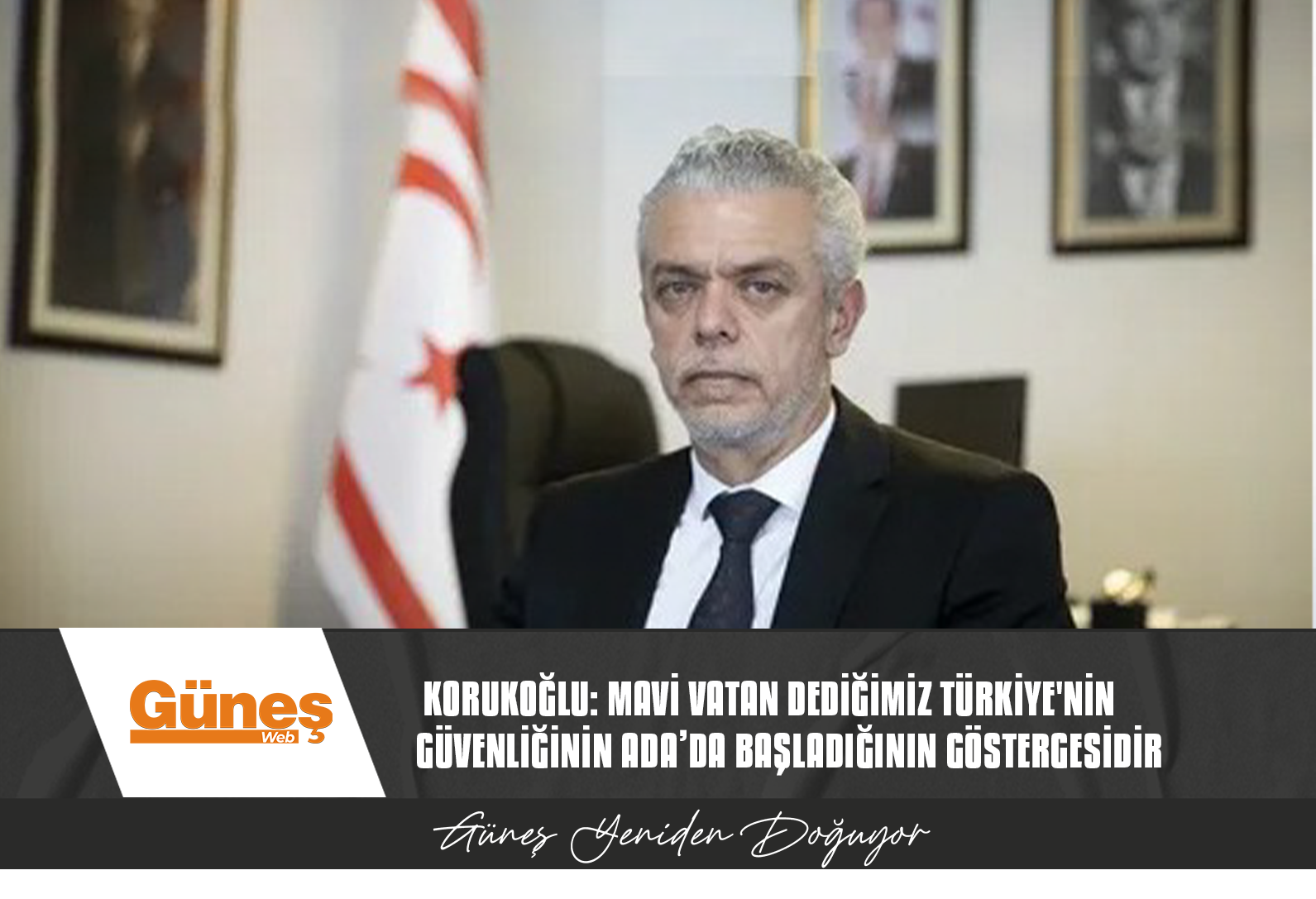 KORUKOĞLU: MAVİ VATAN DEDİĞİMİZ TÜRKİYE’NİN GÜVENLİĞİNİN ADA’DA BAŞLADIĞININ TEMEL GÖSTERGESİDİR