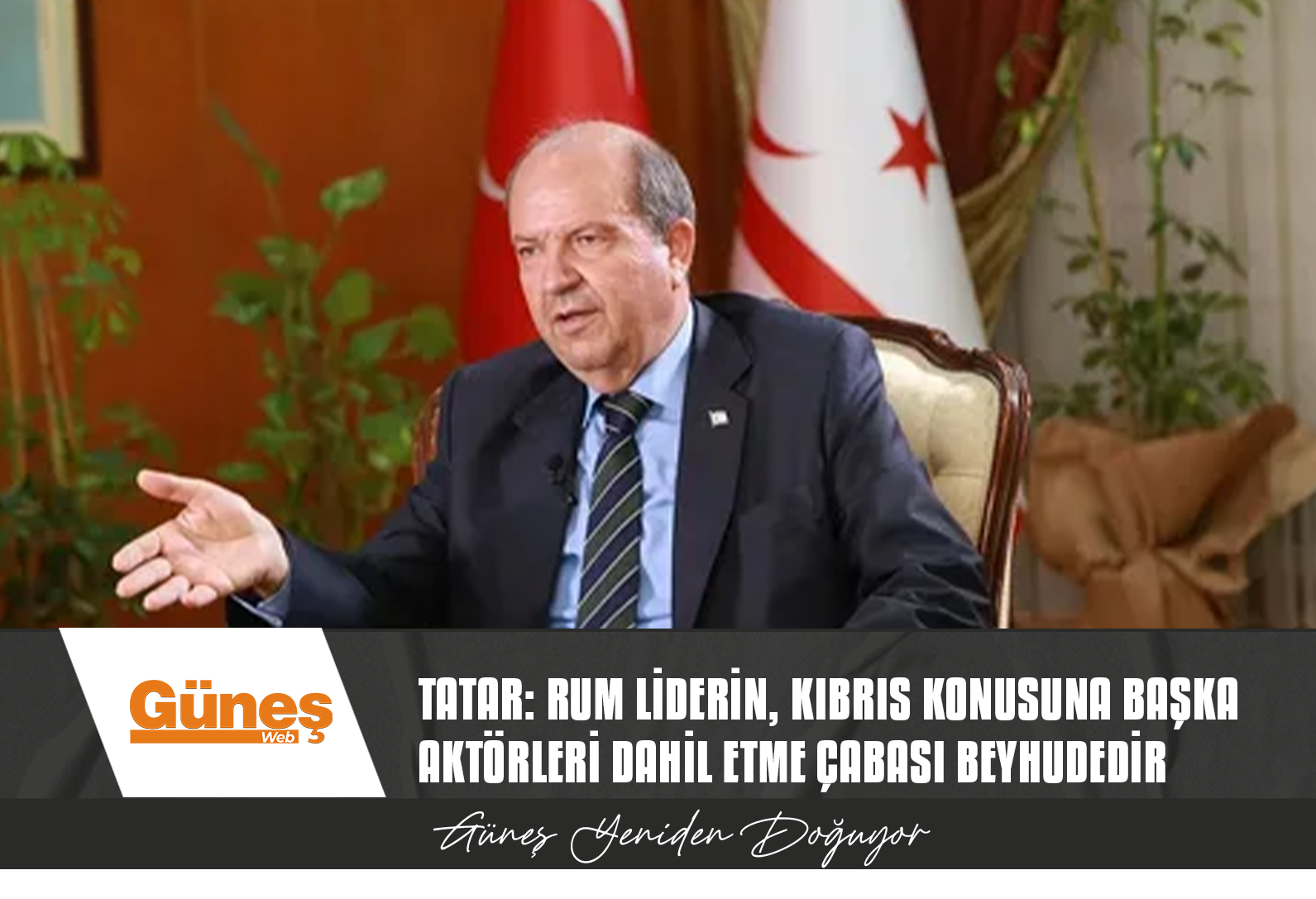 TATAR’DAN RUM LİDERE VE AP BAŞKANI’NA YANIT