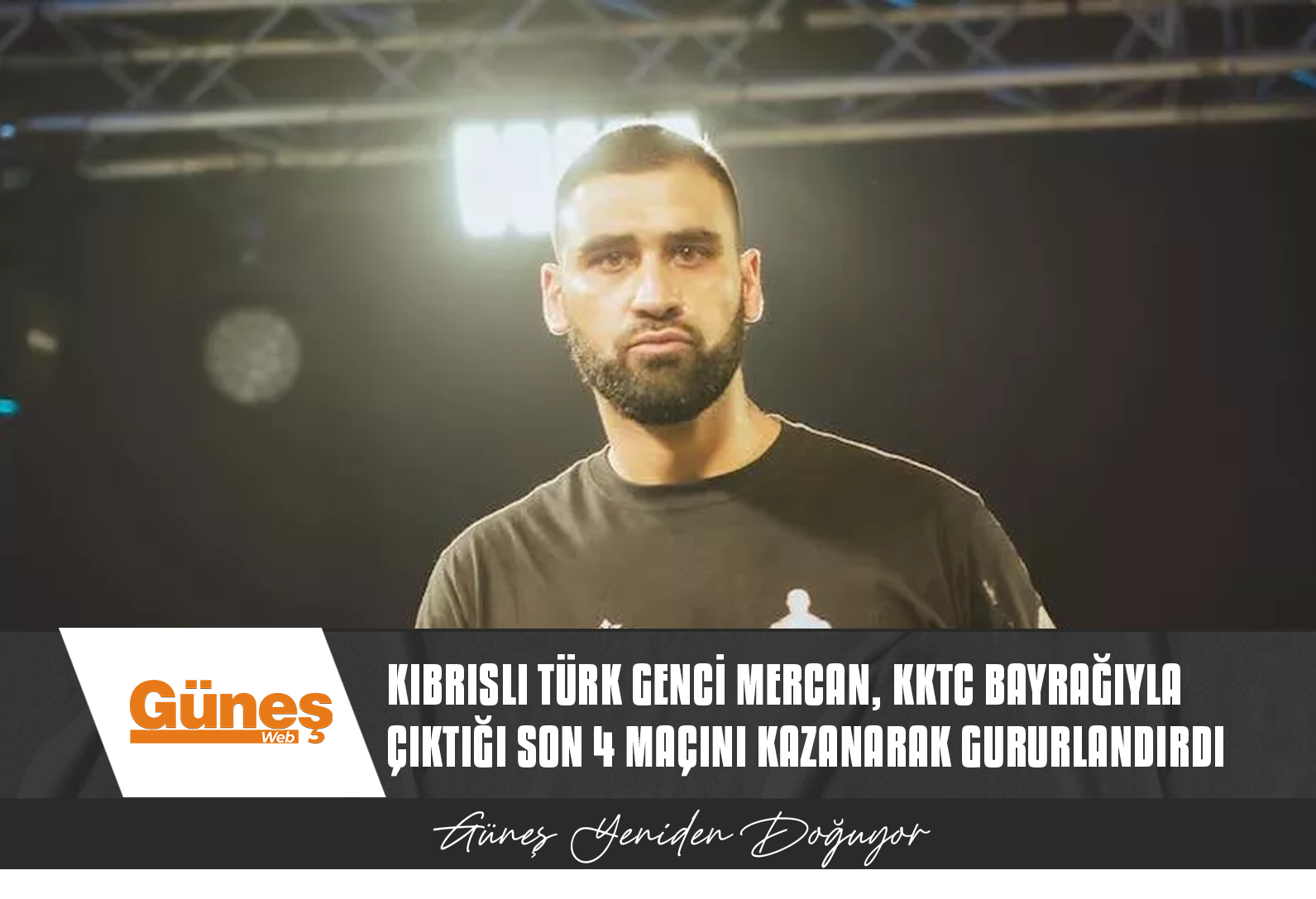 KKTC BAYRAĞIYLA İNGİLTERE’DE ÇIKTIĞI SON 4 PROFESYONEL MAÇINI KAZANDI