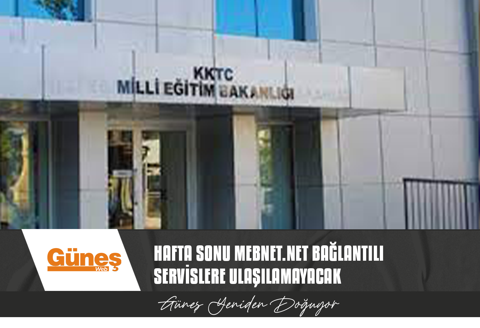 MEBNET.NET BAĞLANTILI SERVİSLERE ULAŞILAMAYACAK