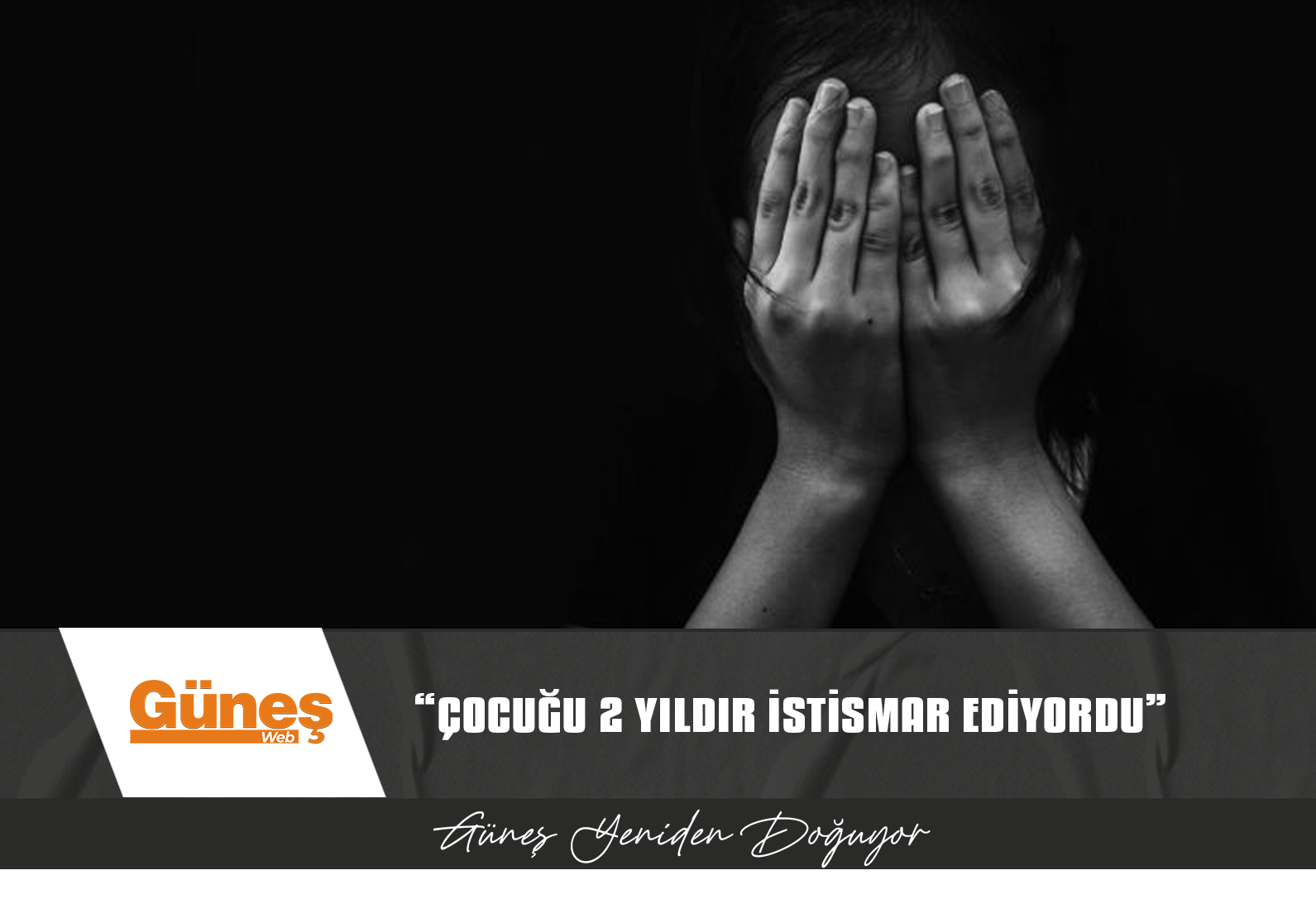 ÜVEY KIZINA CİNSEL İSTİSMAR SUÇUNDAN TUTUKLANDI