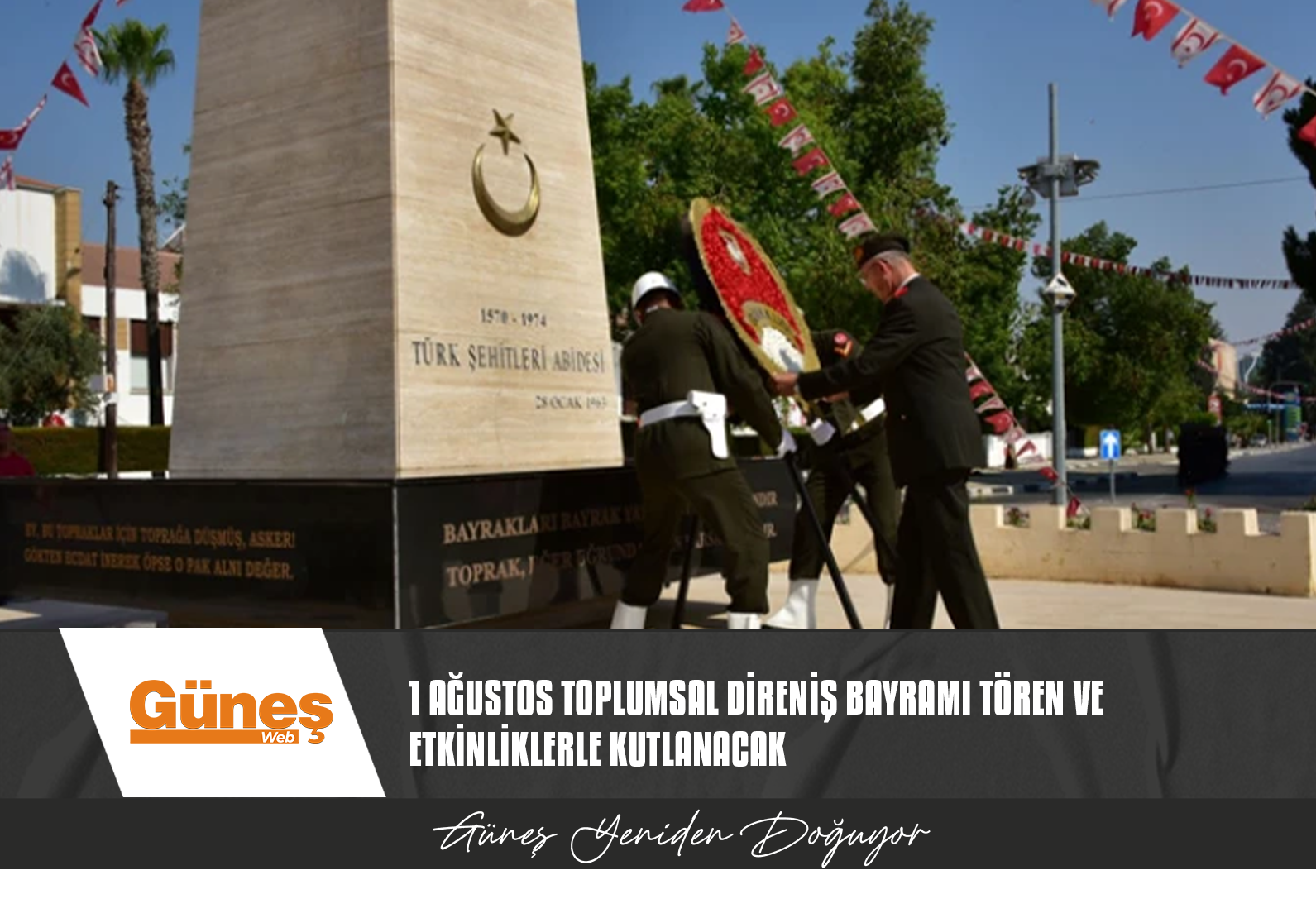 1 AĞUSTOS TOPLUMSAL DİRENİŞ BAYRAMI TÖREN VE ETKİNLİKLERLE KUTLANACAK