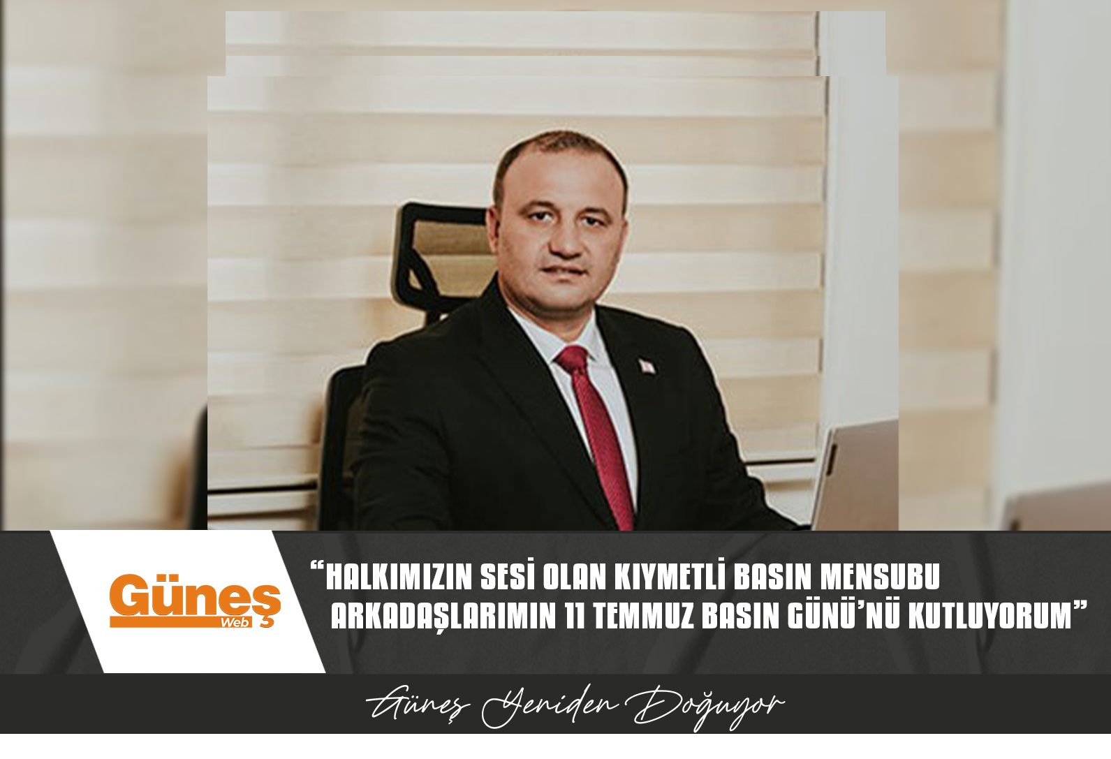 ŞAN, 11 TEMMUZ BASIN GÜNÜ DOLAYISIYLA MESAJ YAYIMLADI