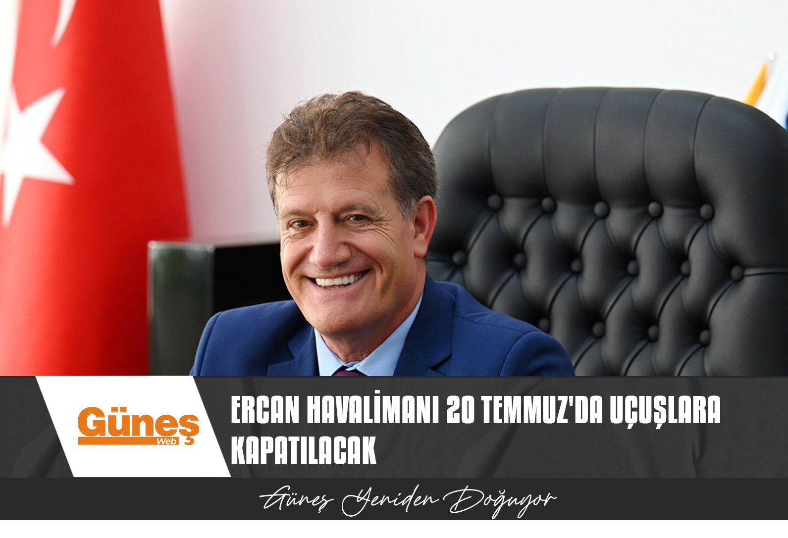 ERCAN HAVALİMANI 20 TEMMUZ’DA UÇUŞLARA KAPATILACAK