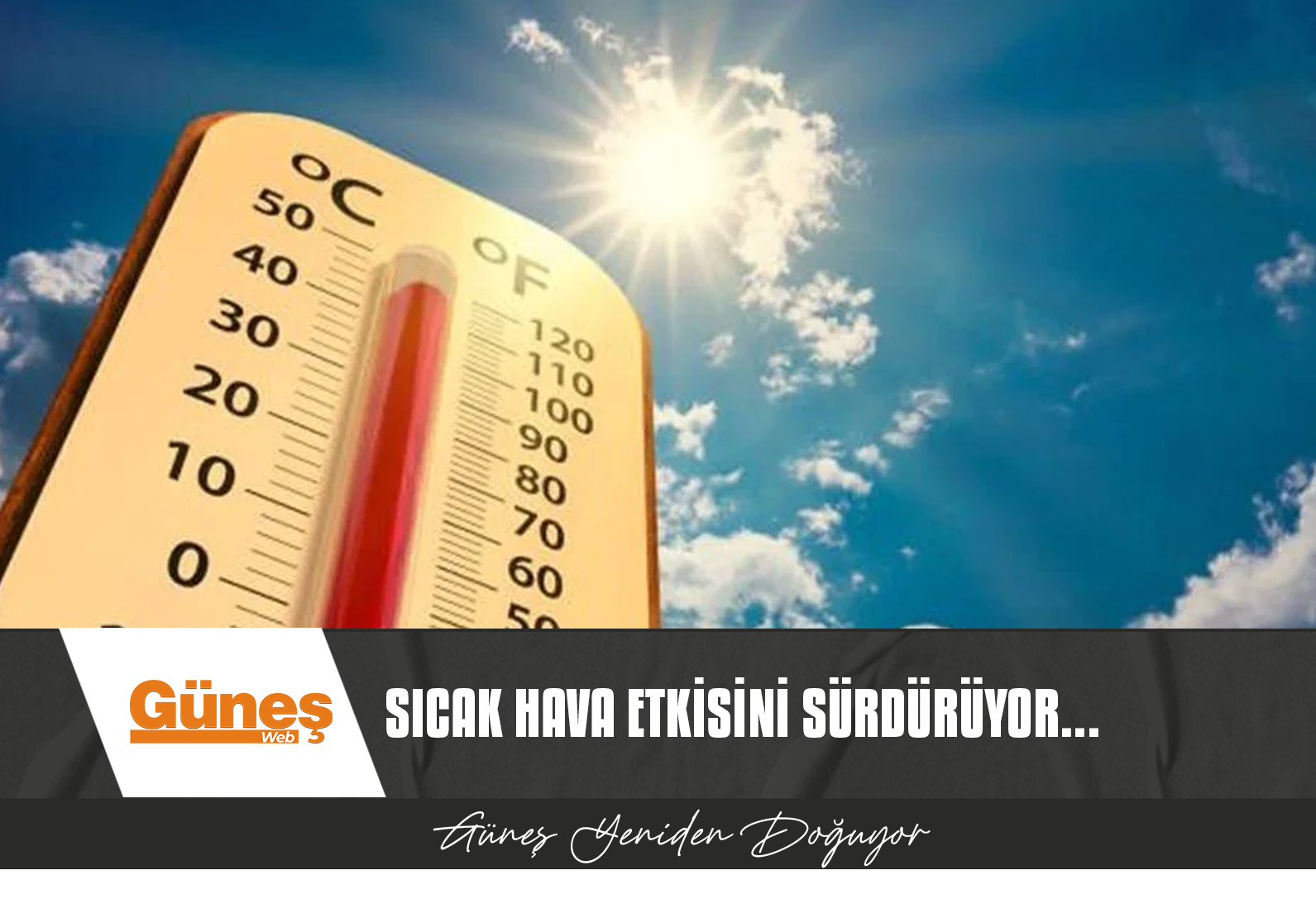 METEOROLOJİ DAİRESİ AÇIKLADI