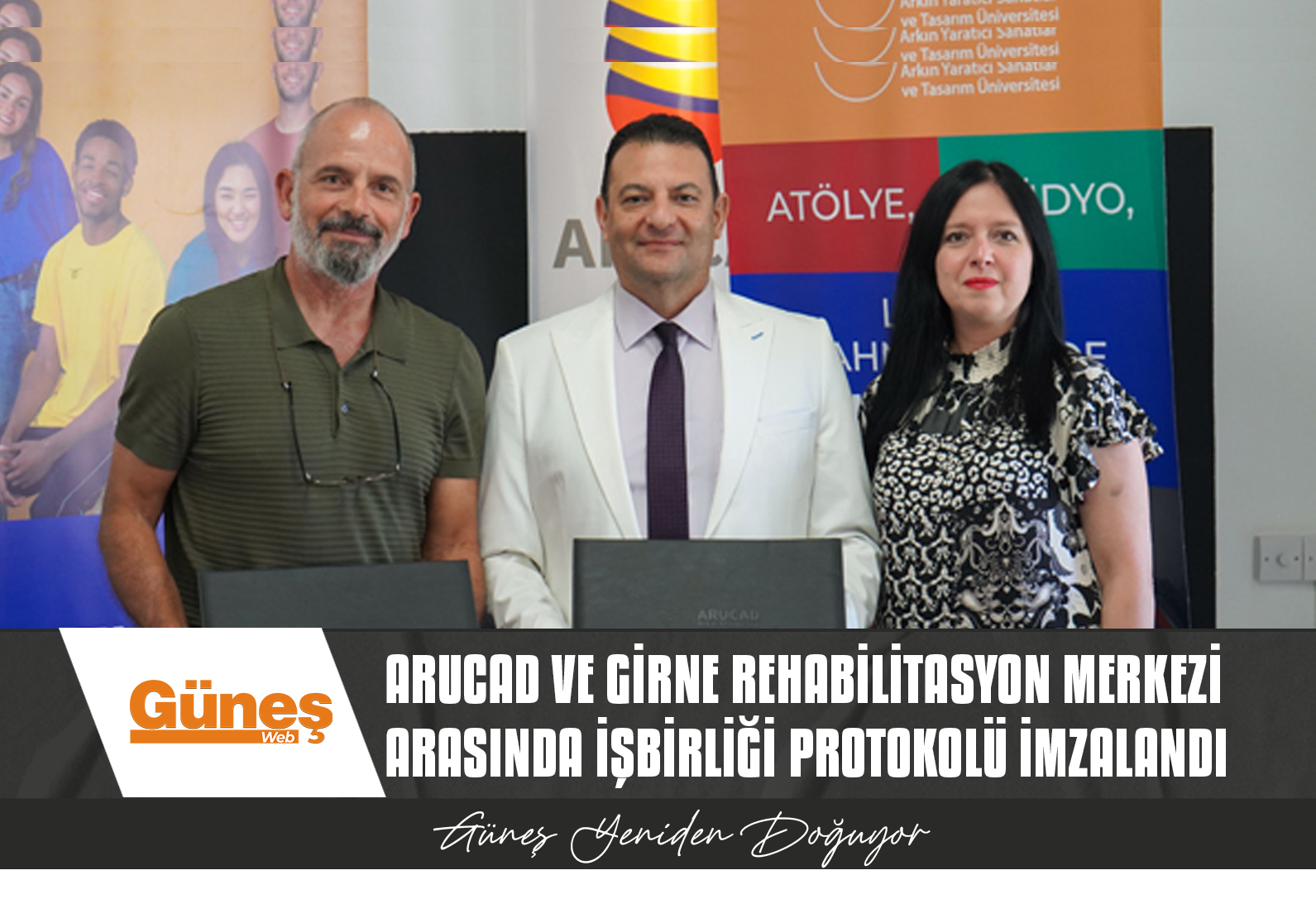ARUCAD VE GİRNE REHABİLİTASYON MERKEZİ ARASINDA İŞBİRLİĞİ PROTOKOLÜ İMZALANDI