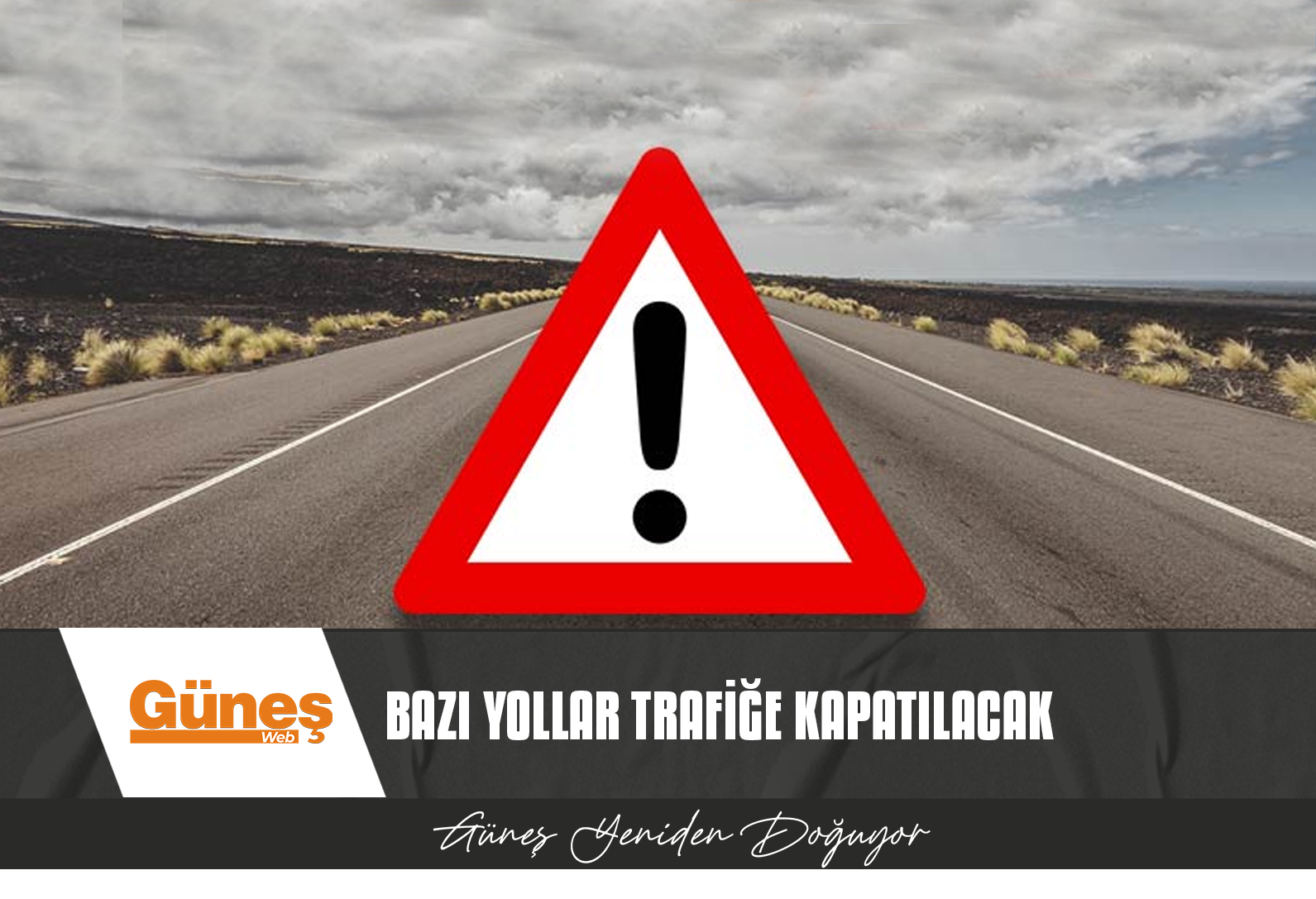 20 TEMMUZ BARIŞ VE ÖZGÜRLÜK BAYRAMI TÖRENLERİ NEDENİYLE BAZI YOLLAR KAPATILACAK