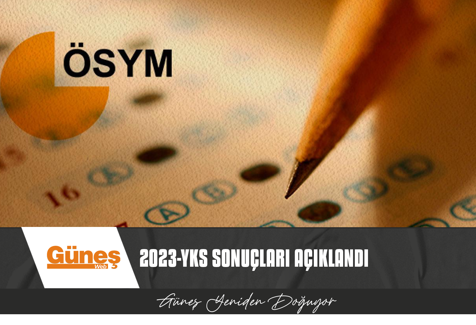 2023-YKS SONUÇLARI AÇIKLANDI