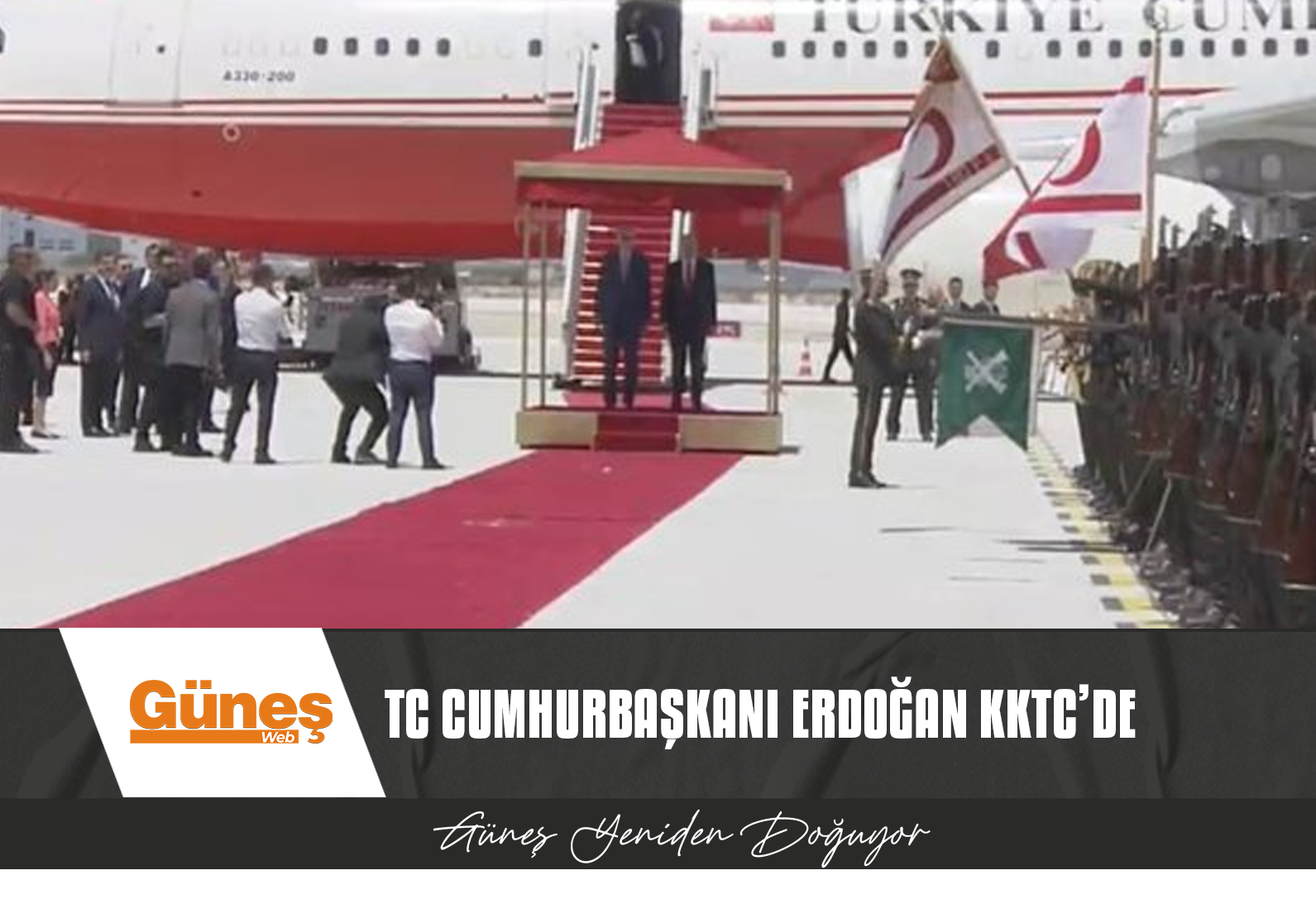 TÜRKİYE CUMHURİYETİ CUMHURBAŞKANI ERDOĞAN KKTC’DE