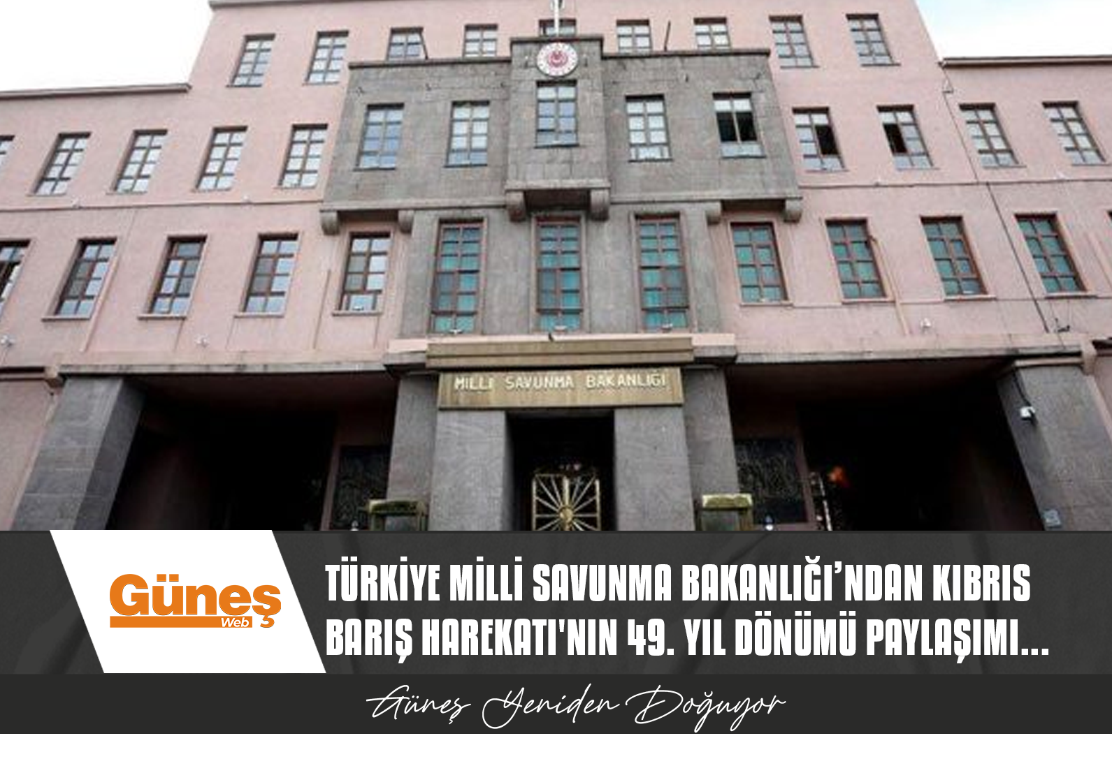 TÜRKİYE MİLLİ SAVUNMA BAKANLIĞI’NDAN KIBRIS BARIŞ HAREKATI’NIN 49. YIL DÖNÜMÜ PAYLAŞIMI…