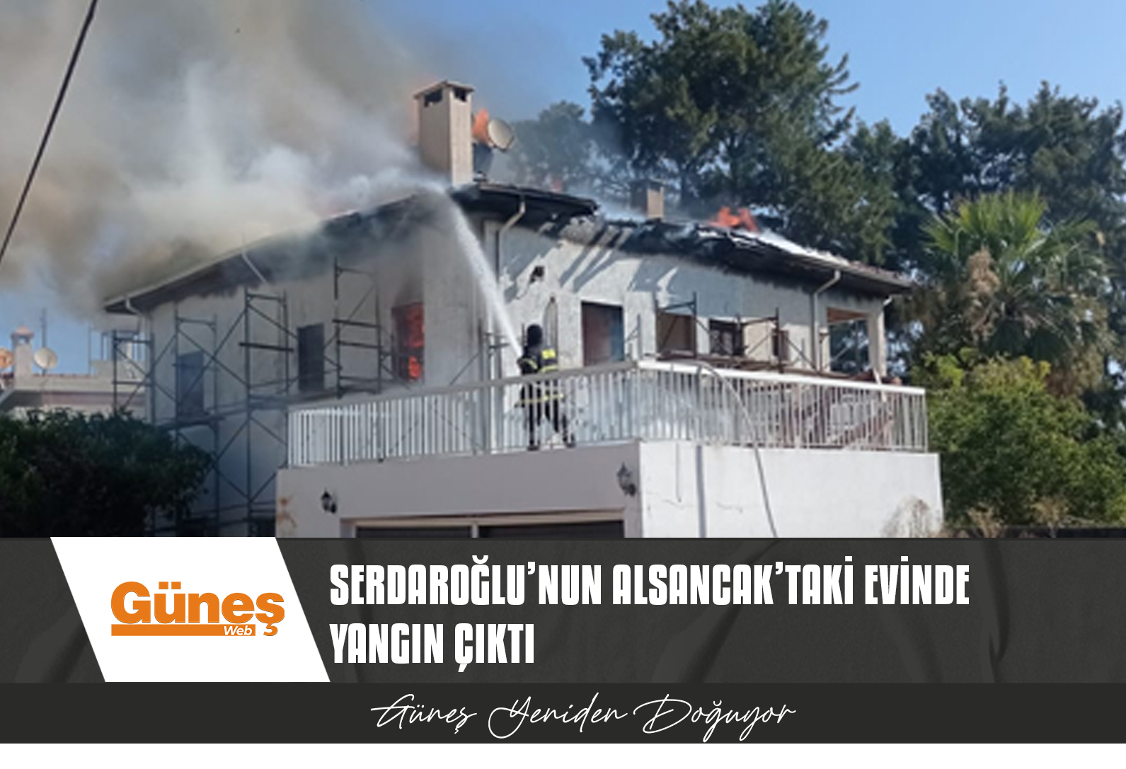 UBP ESKİ MİLLETVEKİLİ ERGÜN SERDAROĞLU’NUN ALSANCAK’TAKİ EVİNDE YANGIN ÇIKTI