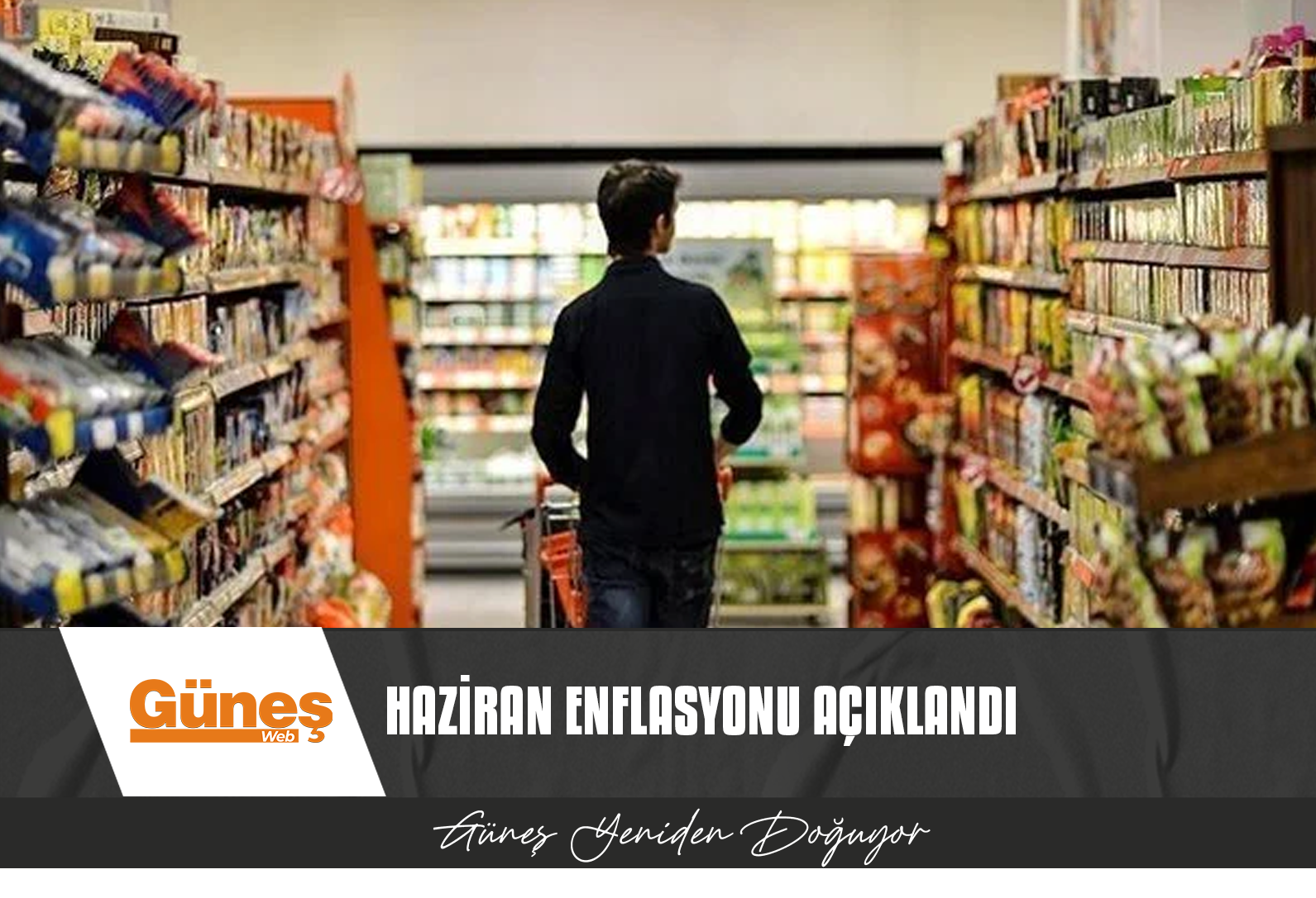 HAZİRAN ENFLASYONU AÇIKLANDI