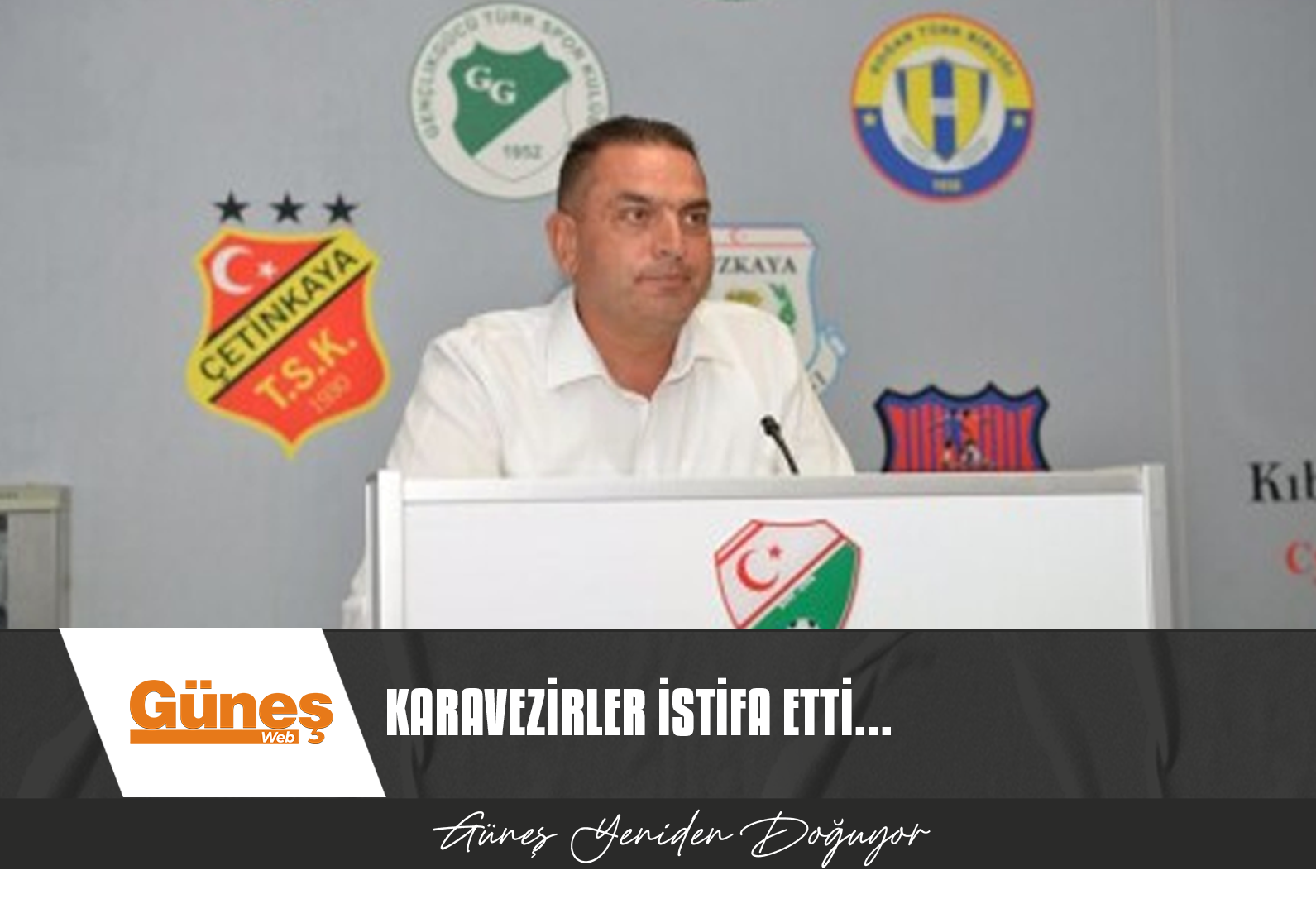 AYTAÇ KARAVEZİRLER, RESMİ İSTİFA YAZISINI VERDİ