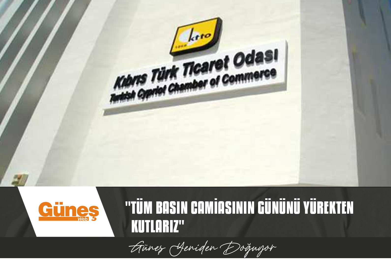 KTTO’DAN BASIN GÜNÜ MESAJI…