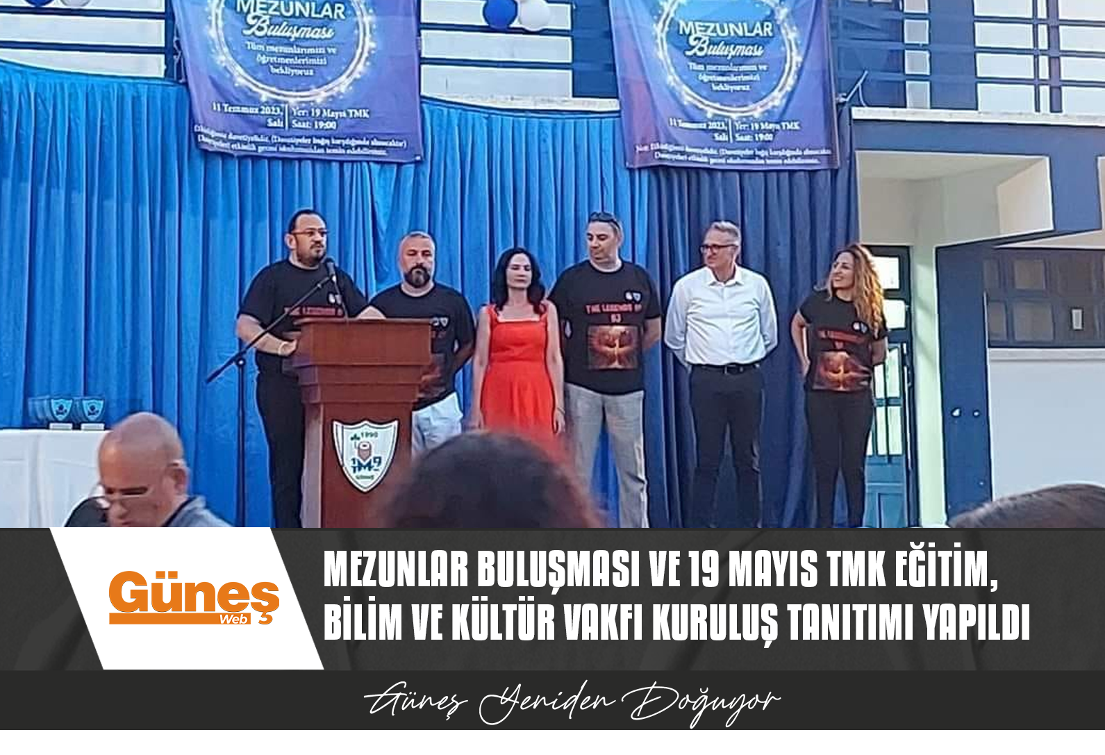 MEZUNLAR BULUŞMASI VE 19 MAYIS TMK EĞİTİM,  BİLİM VE KÜLTÜR VAKFI KURULUŞ TANITIMI YAPILDI