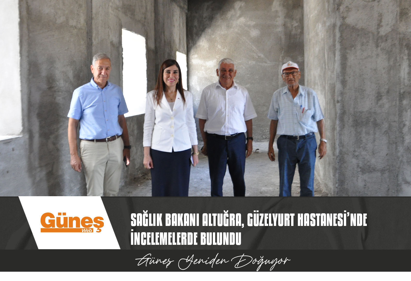 ALTUĞRA, GÜZELYURT HASTANESİ’NDE İNCELEMELERDE BULUNDU