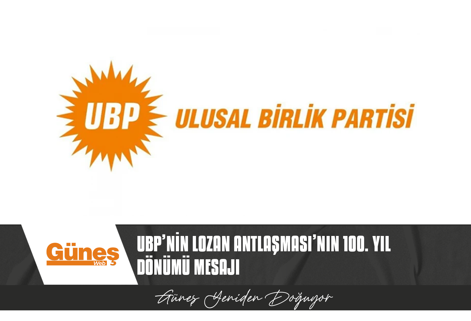 UBP’NİN LOZAN ANTLAŞMASI’NIN 100. YIL DÖNÜMÜ MESAJI