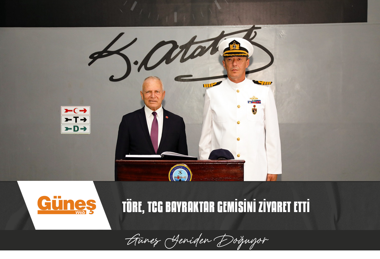 TÖRE, TCG BAYRAKTAR GEMİSİNİ ZİYARET ETTİ