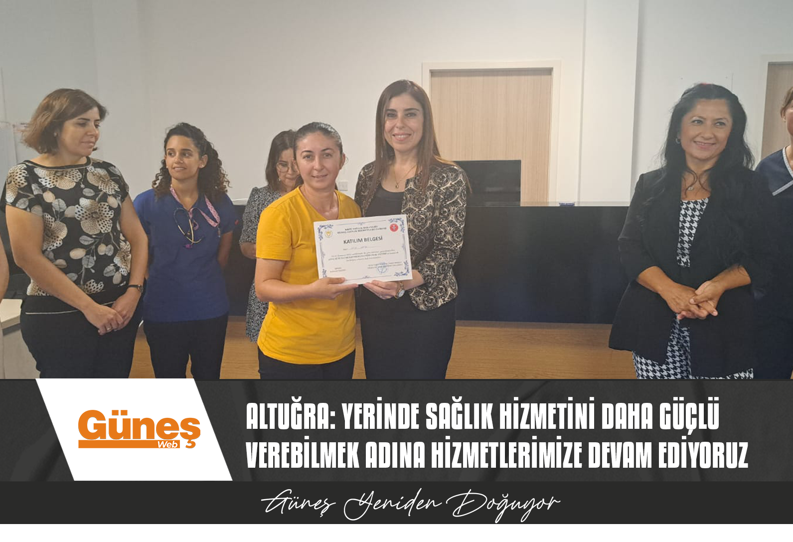 ALTUĞRA: YERİNDE SAĞLIK HİZMETİNİ DAHA GÜÇLÜ VEREBİLMEK ADINA HİZMETLERİMİZE DEVAM EDİYORUZ