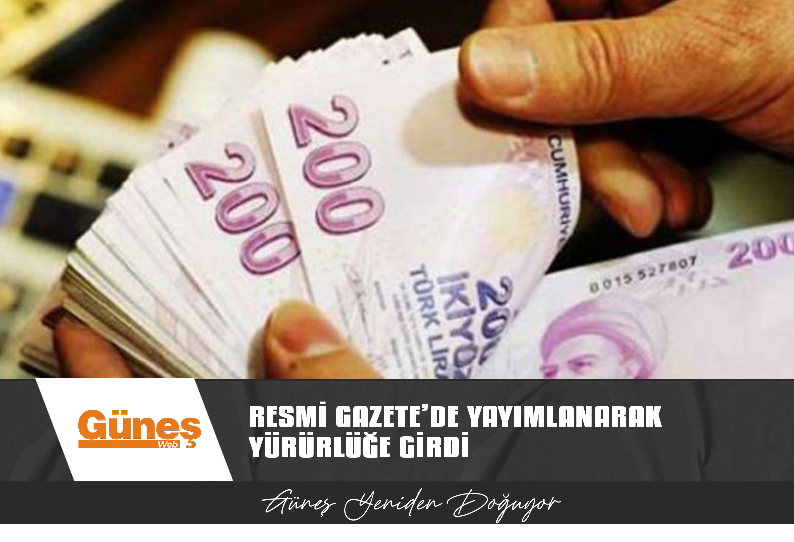 ASGARİ ÜCRET RESMİ GAZETE’DE YAYIMLANARAK YÜRÜRLÜĞE GİRDİ