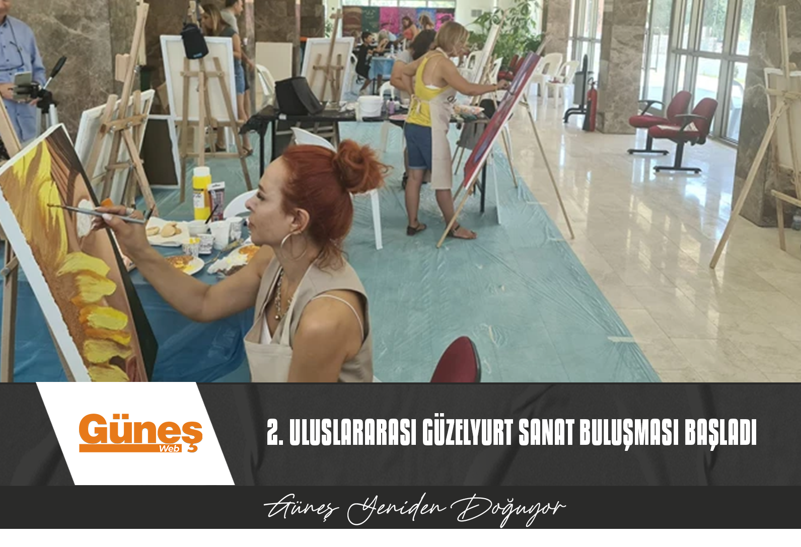 2. ULUSLARARASI GÜZELYURT SANAT BULUŞMASI BAŞLADI