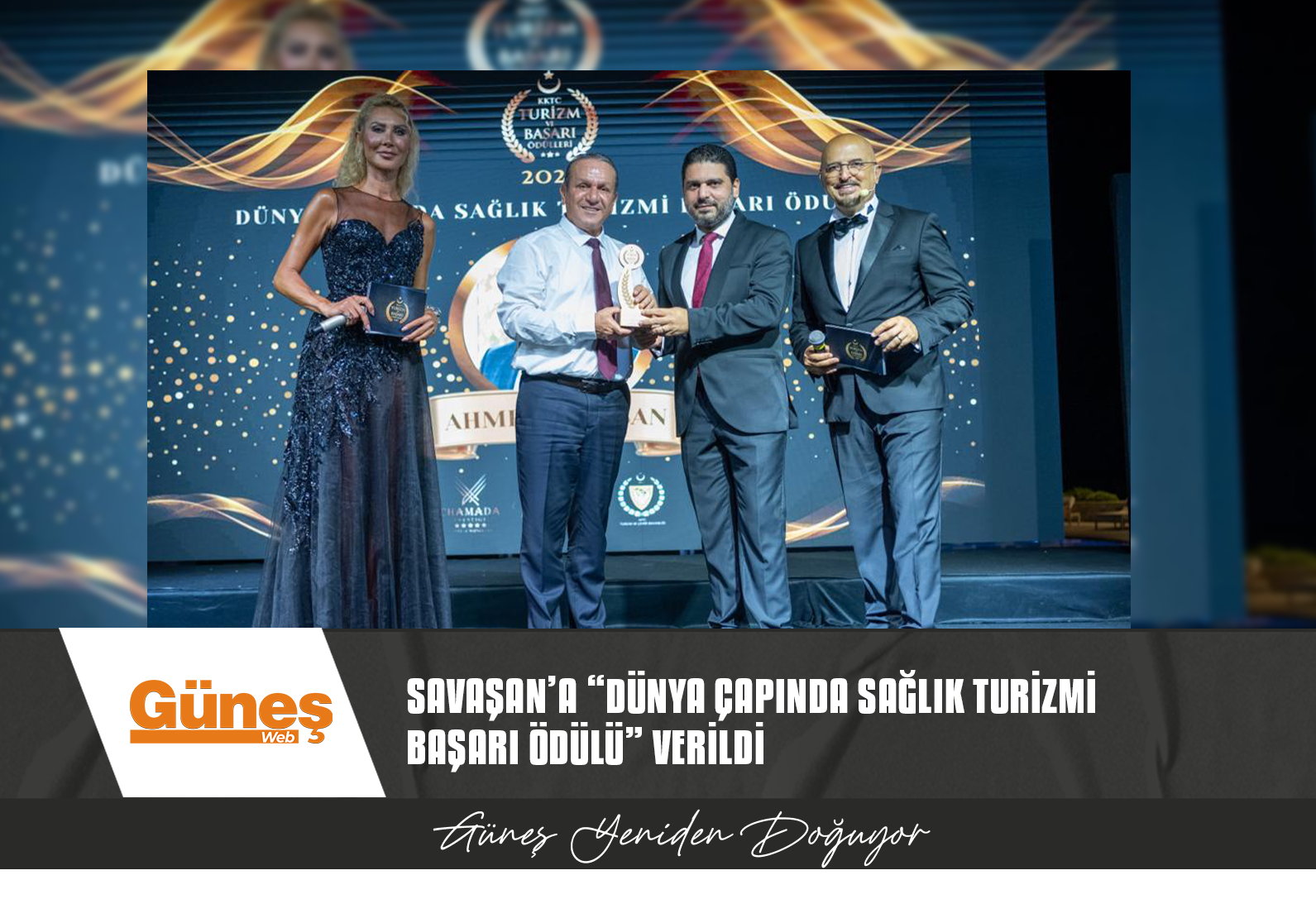SAVAŞAN’A “DÜNYA ÇAPINDA SAĞLIK TURİZMİ BAŞARI ÖDÜLÜ” VERİLDİ