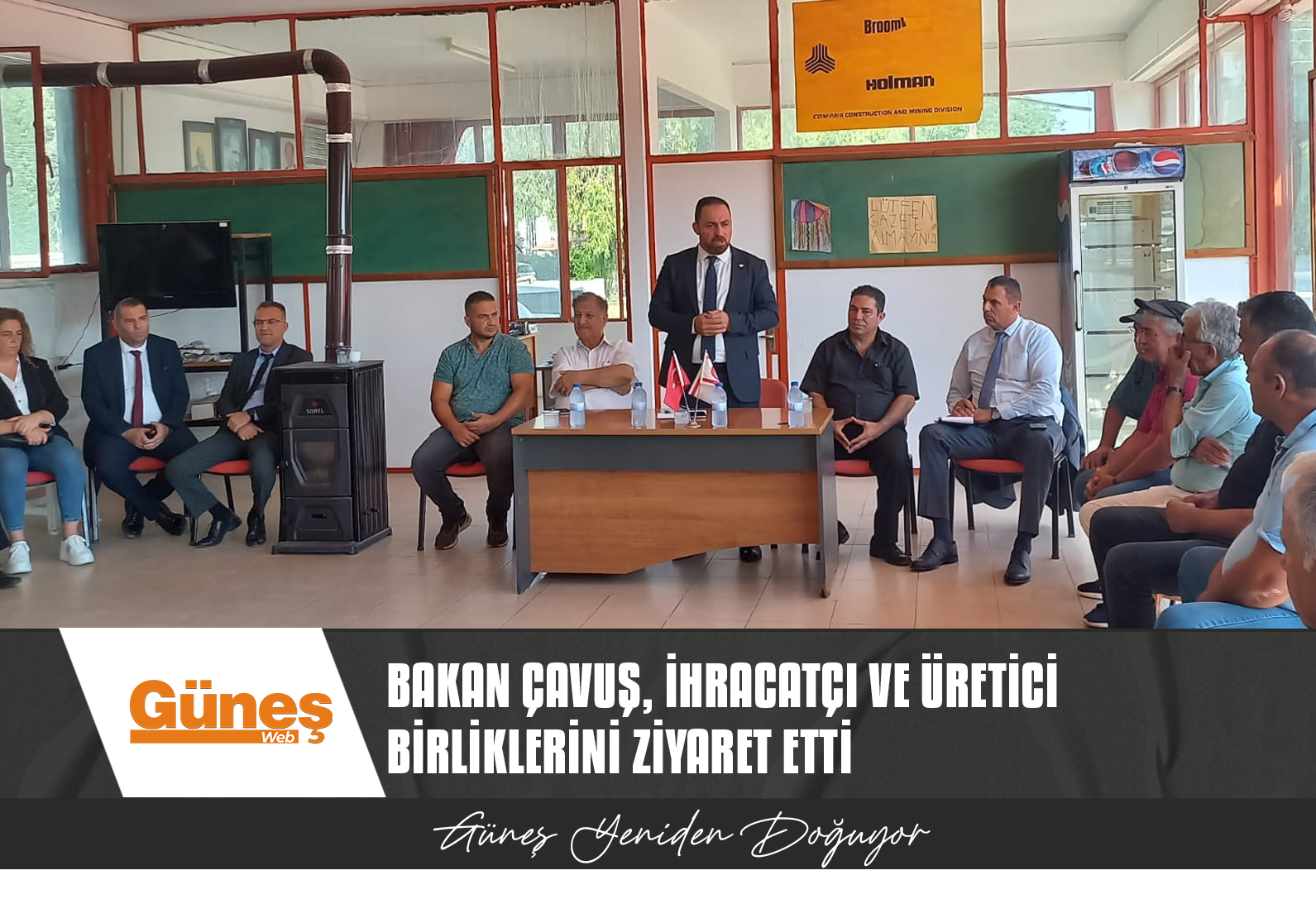 BAKAN ÇAVUŞ, GÜZELYURT BÖLGESİNDE İHRACATÇI VE ÜRETİCİ BİRLİKLERİNİ ZİYARET ETTİ