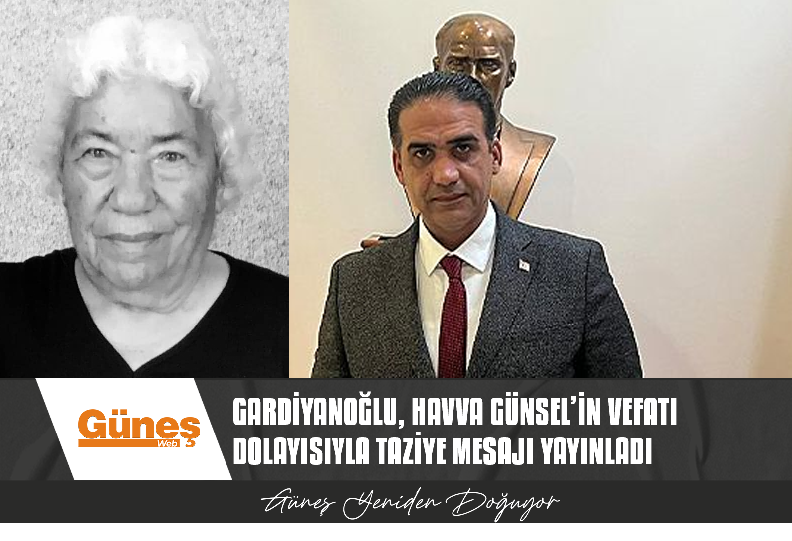 “GÜNSEL AİLESİNE VE TÜM SEVENLERİNE BAŞSAĞLIĞI VE SABIRLAR DİLERİM”