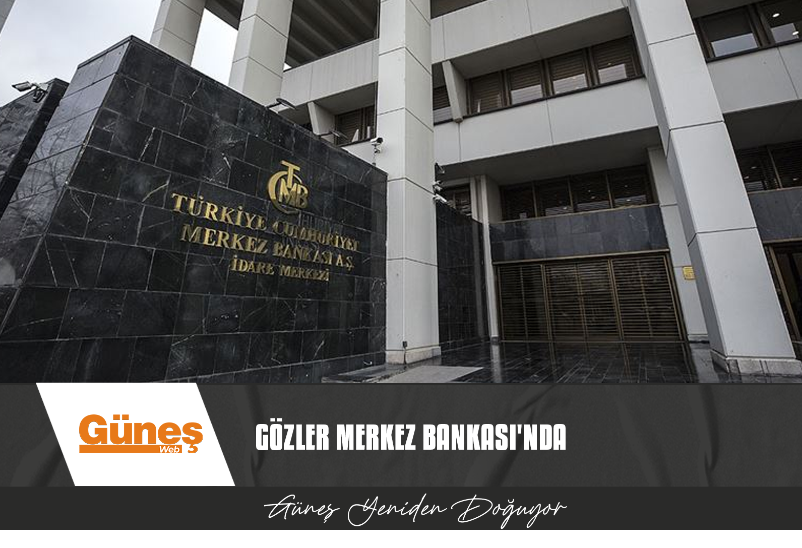 T.C MERKEZ BANKASI FAİZ KARARINI BUGÜN AÇIKLAYACAK
