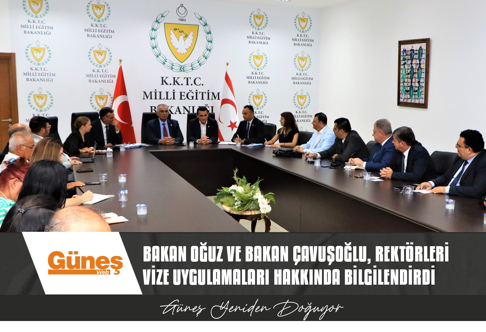 BAKAN OĞUZ VE BAKAN ÇAVUŞOĞLU, REKTÖRLERİ VİZE UYGULAMALARI HAKKINDA BİLGİLENDİRDİ