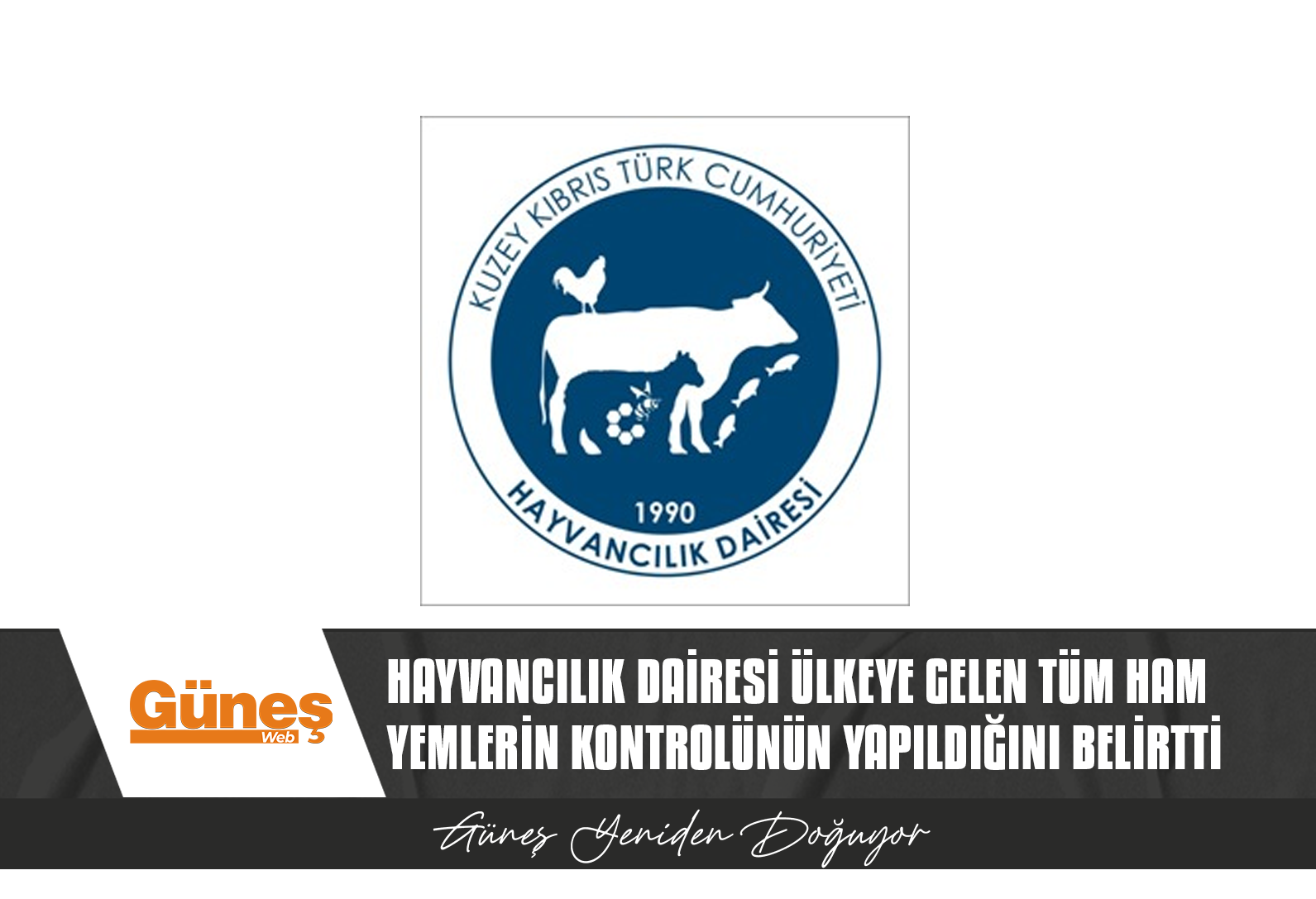 “ÜLKEYE GİRİŞİ YAPILACAK OLAN TÜM YEM VE YEM HAMMADDELERİNİN İZİN VE KONTROLLERİ GERÇEKLEŞTİRİLMEKTEDİR”